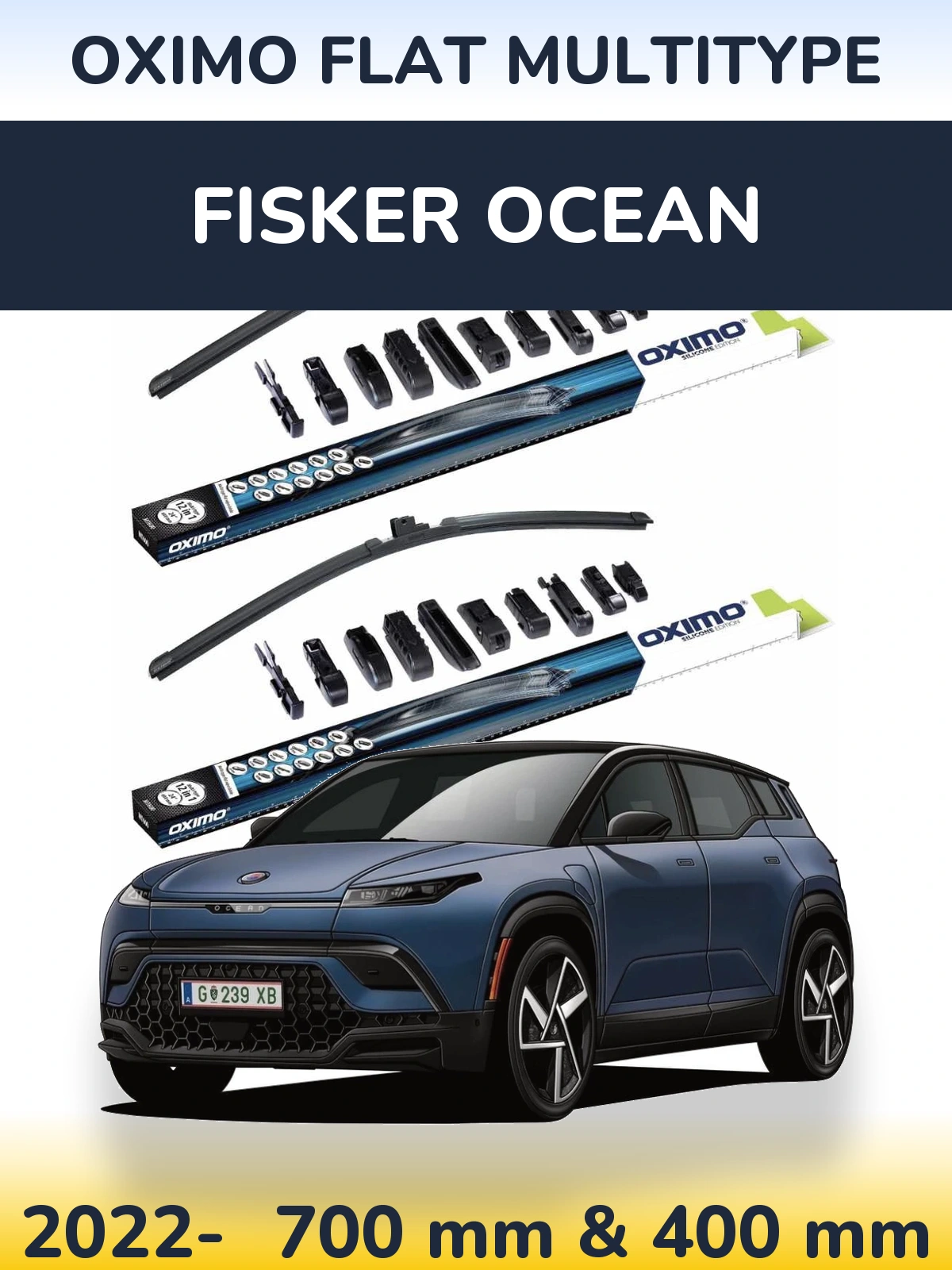 Front wiper blade set Oximo Flat MultiTipoe 700 & 400 mm for Fisker Ocean 2022-2026