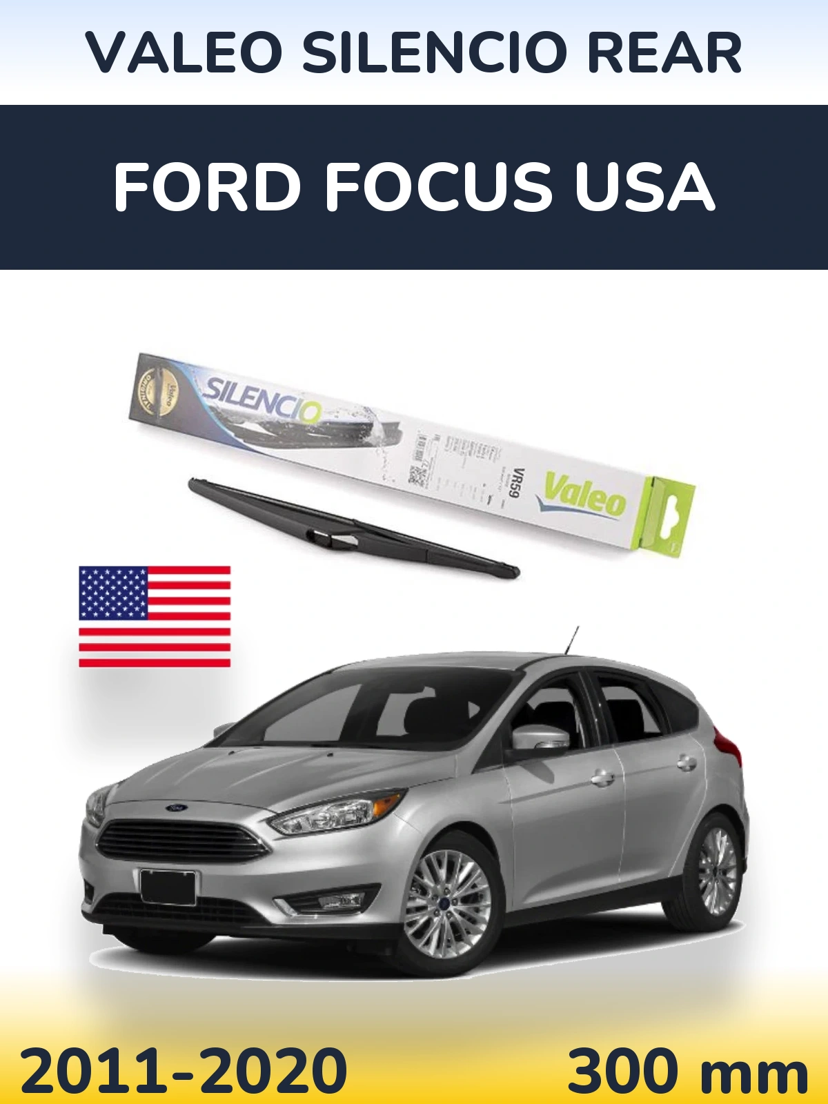 Задня щітка Valeo Silencio Rear 300 мм для Ford Focus USA 2011-2020