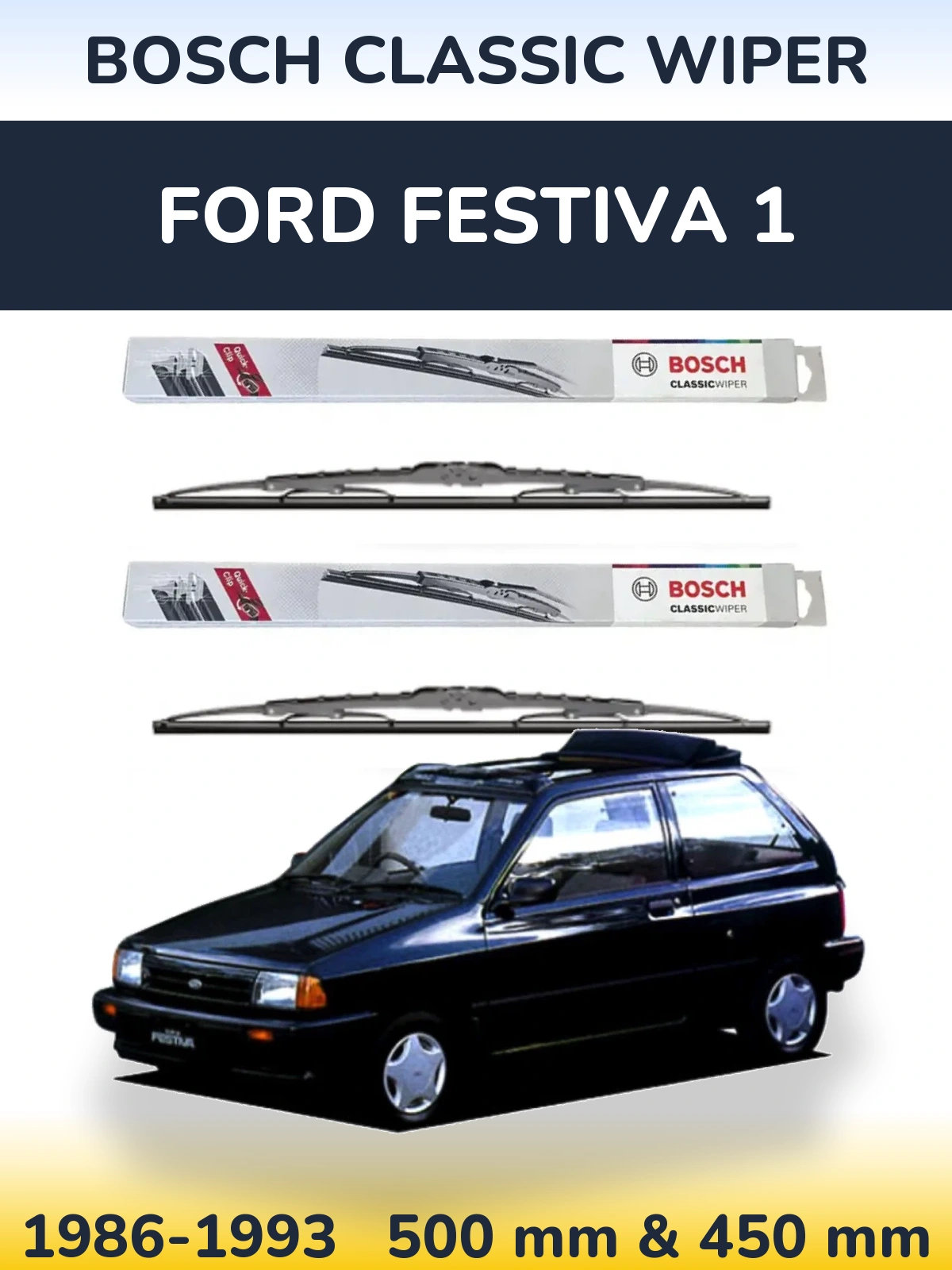Front wiper blade set BOSCH Classic Wiper 500 & 450 mm for Ford Festiva 1 1986-1993