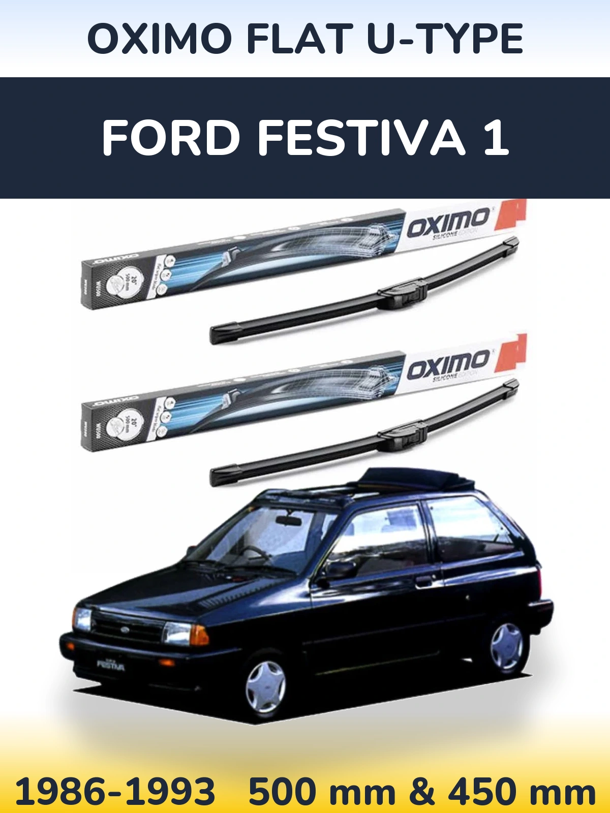 Front wiper blade set Oximo Flat U-type 500 & 450 mm for Ford Festiva 1 1986-1993