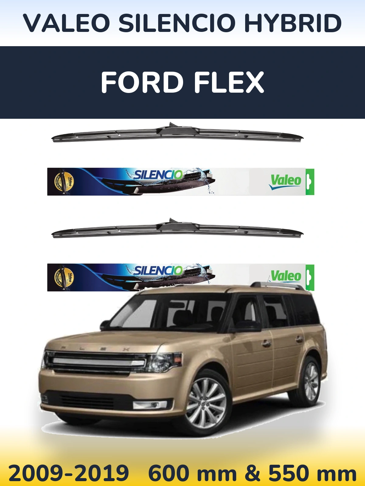 Front wiper blade set Valeo Silencio Hybrid 600 & 550 mm for Ford Flex 2009-2019