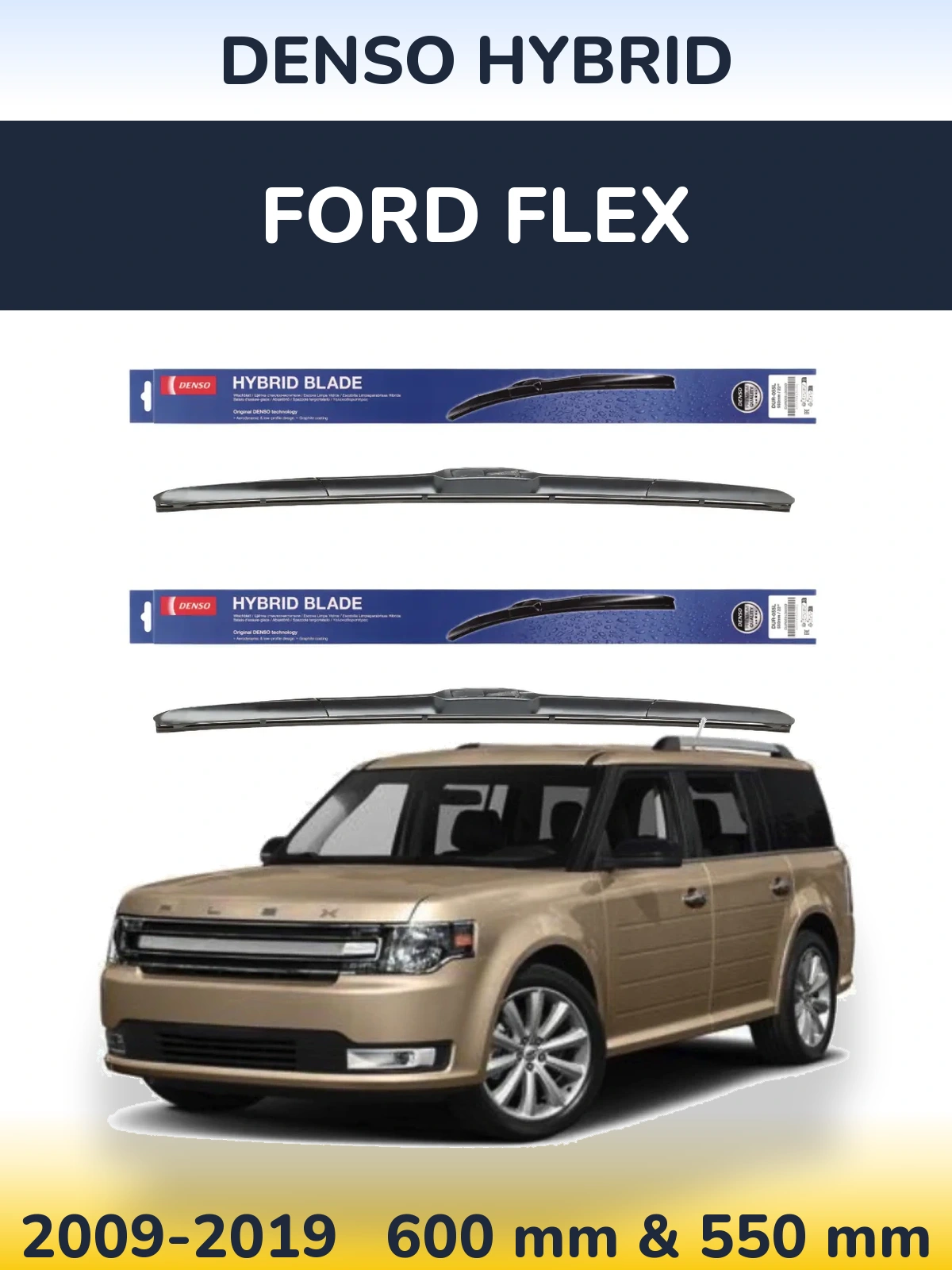 Комплект передних дворников Denso Hybrid 600 & 550 мм для Ford Flex 2009-2019