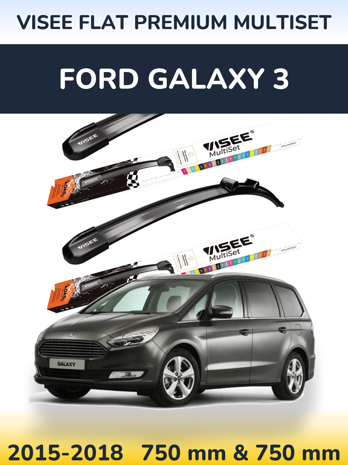 Front wiper blade set VISEE FLAT PREMIUM MultiSet 750 & 750 mm for Ford Galaxy 3 2015-2018