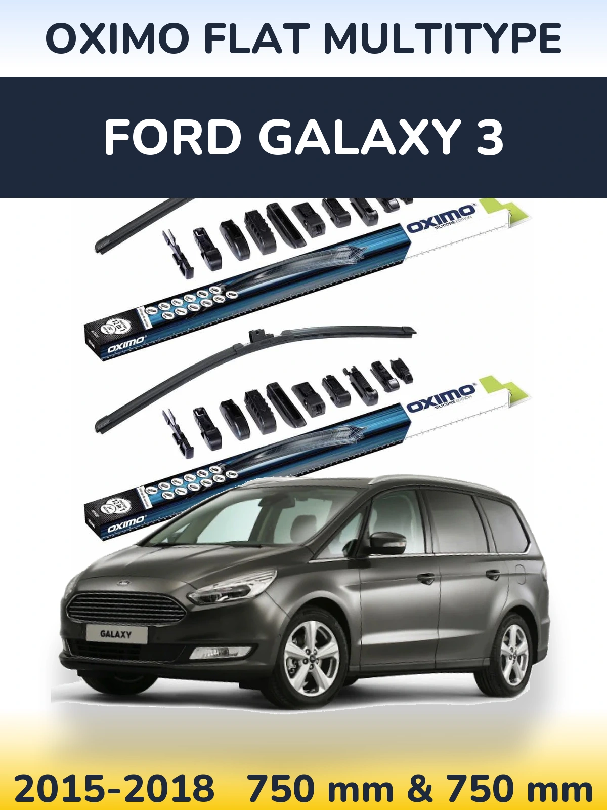 Front wiper blade set Oximo Flat MultiTipoe 750 & 750 mm for Ford Galaxy 3 2015-2018