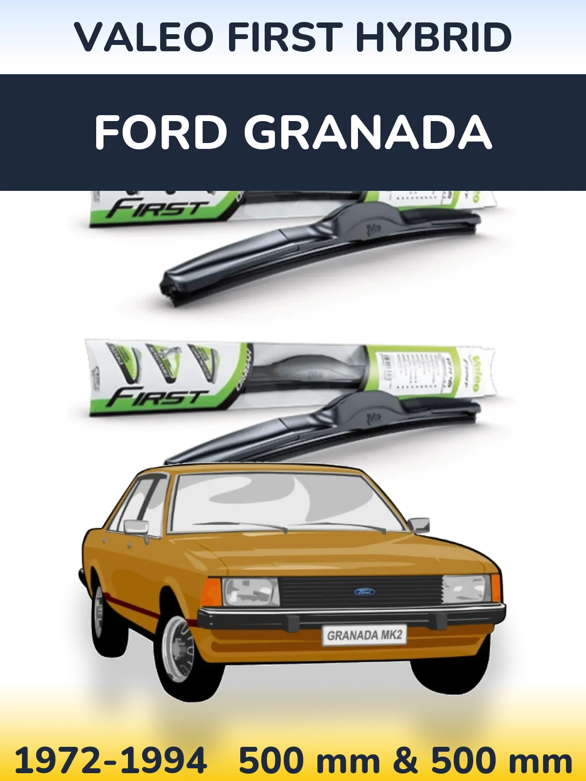 Front wiper blade set Valeo First Hybrid 500 & 500 mm for Ford Granada 1972-1994