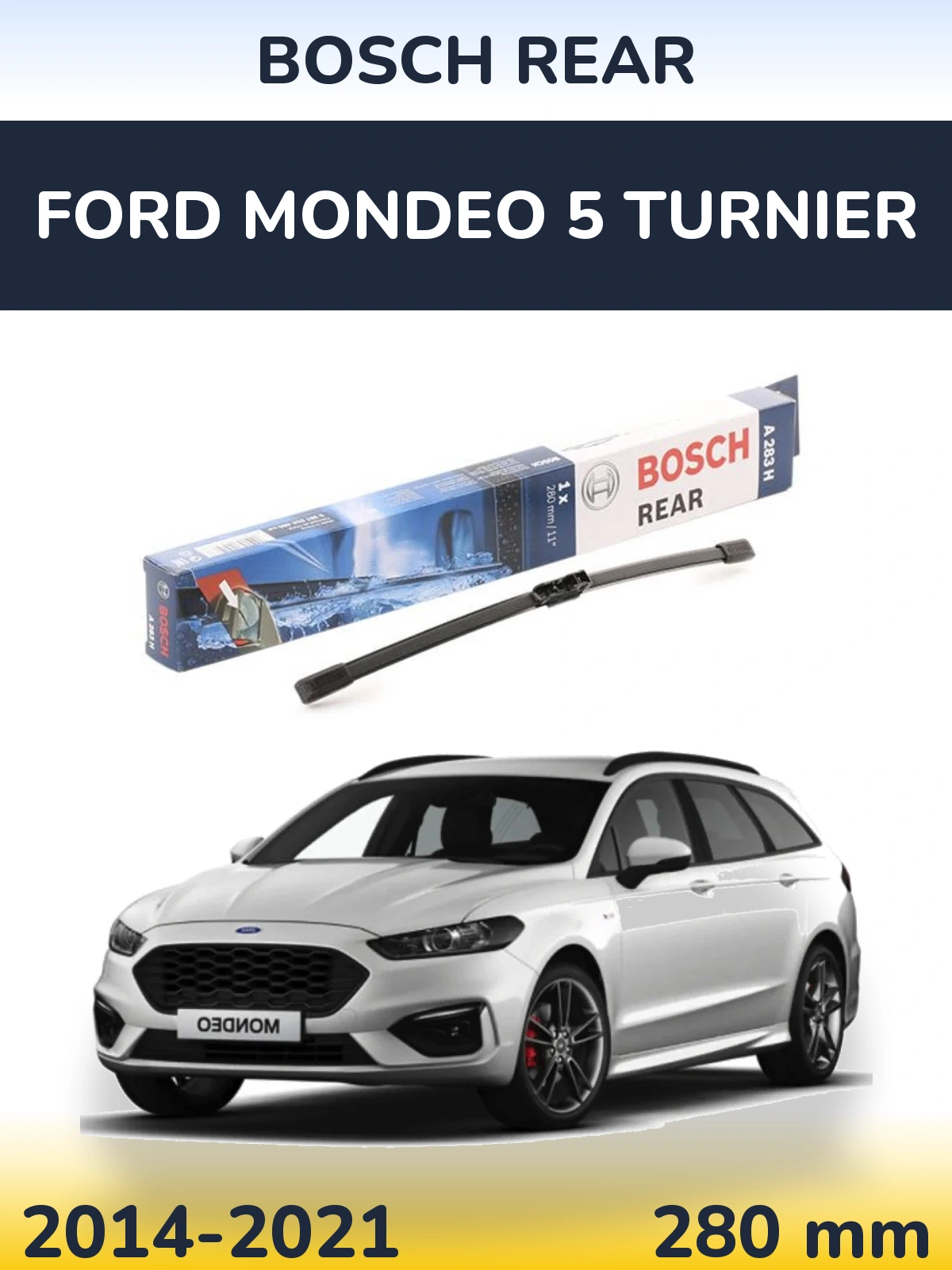 Задний дворник BOSCH Rear 280 мм для Ford Mondeo 5 Turnier 2014-2021
