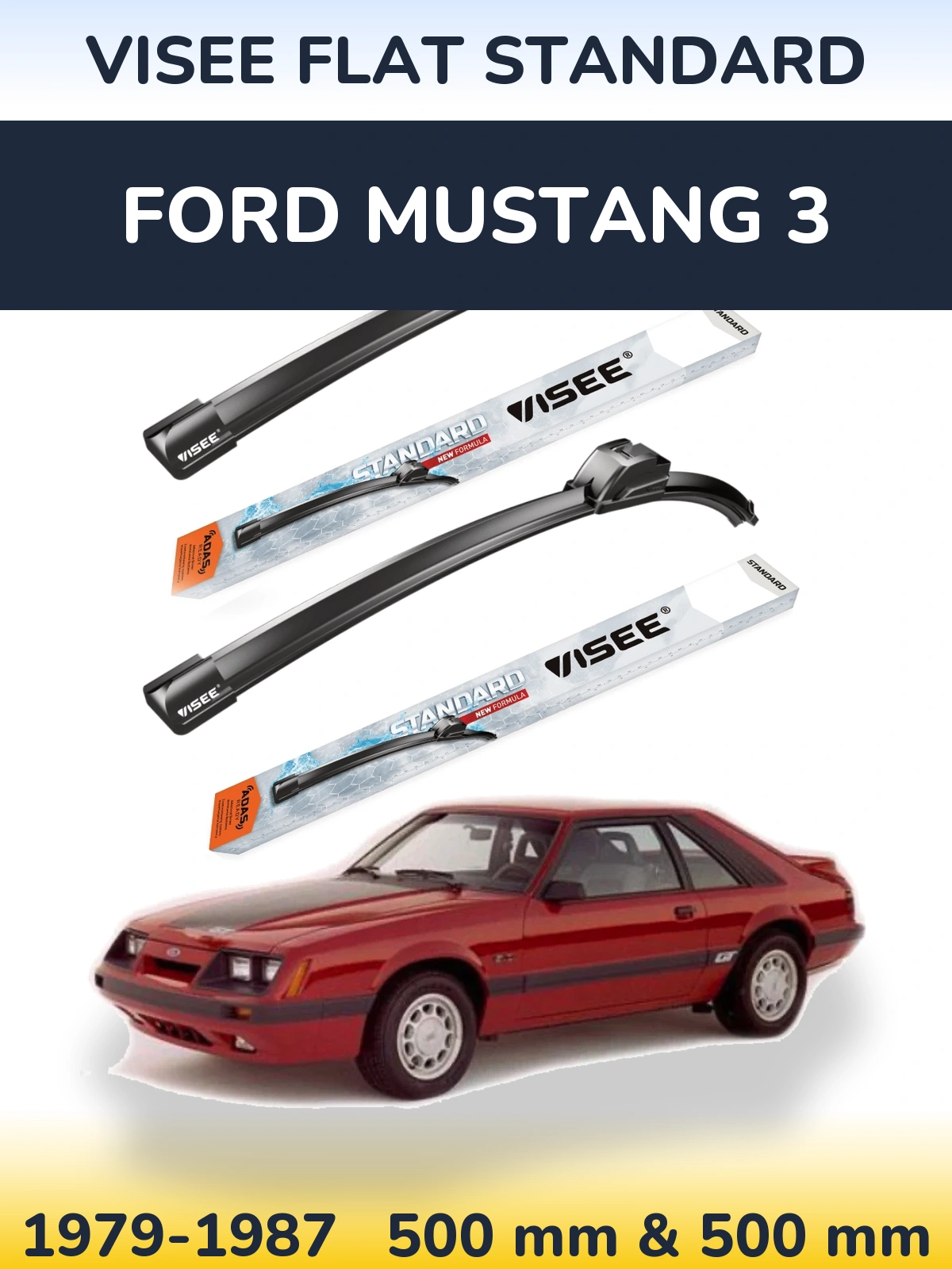 Front wiper blade set VISEE FLAT STANDARD 500 & 500 mm for Ford Mustang 3 1979-1987