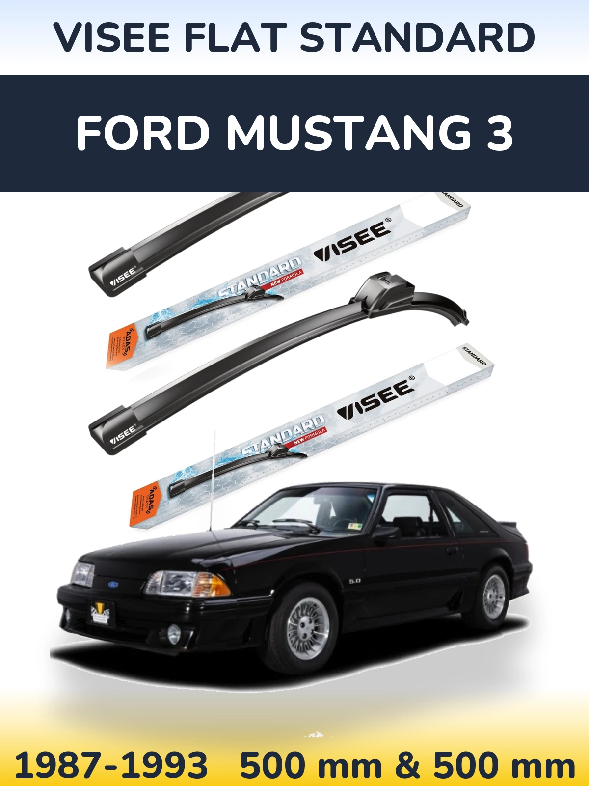 Front wiper blade set VISEE FLAT STANDARD 500 & 500 mm for Ford Mustang 3 1987-1993