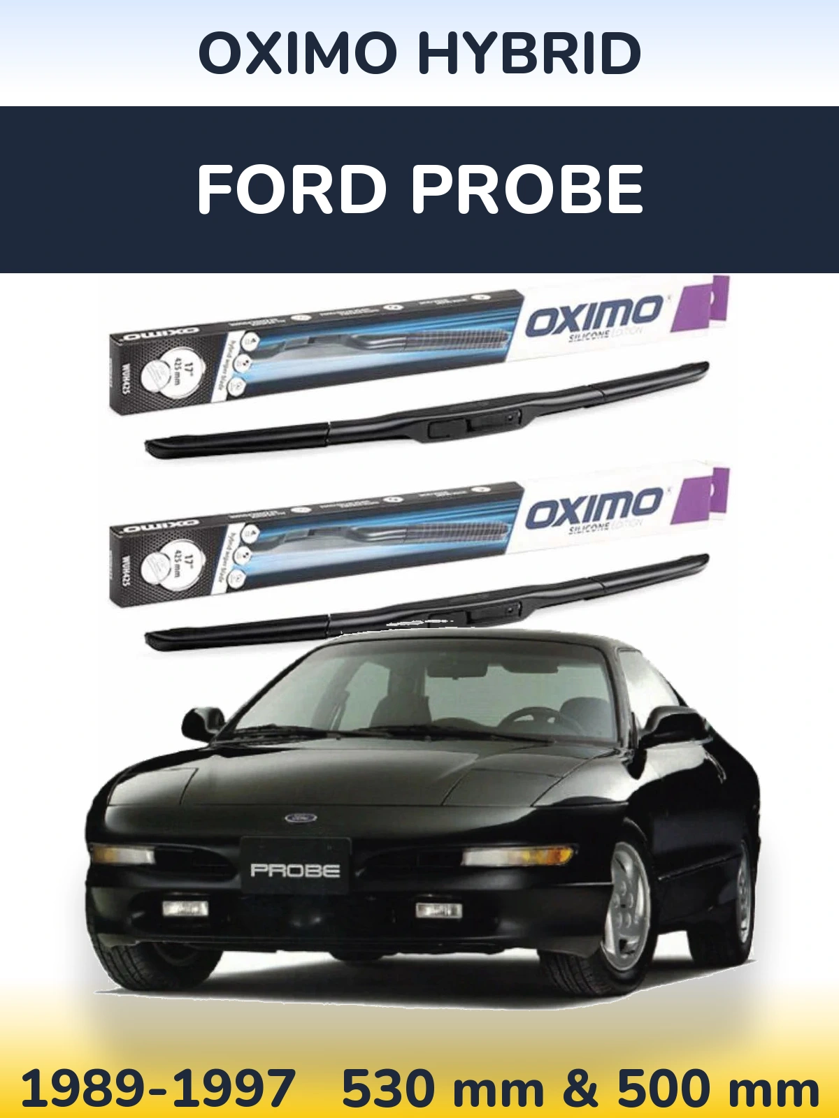Комплект передних дворников Oximo Hybrid 530 & 500 мм для Ford Probe 1989-1997