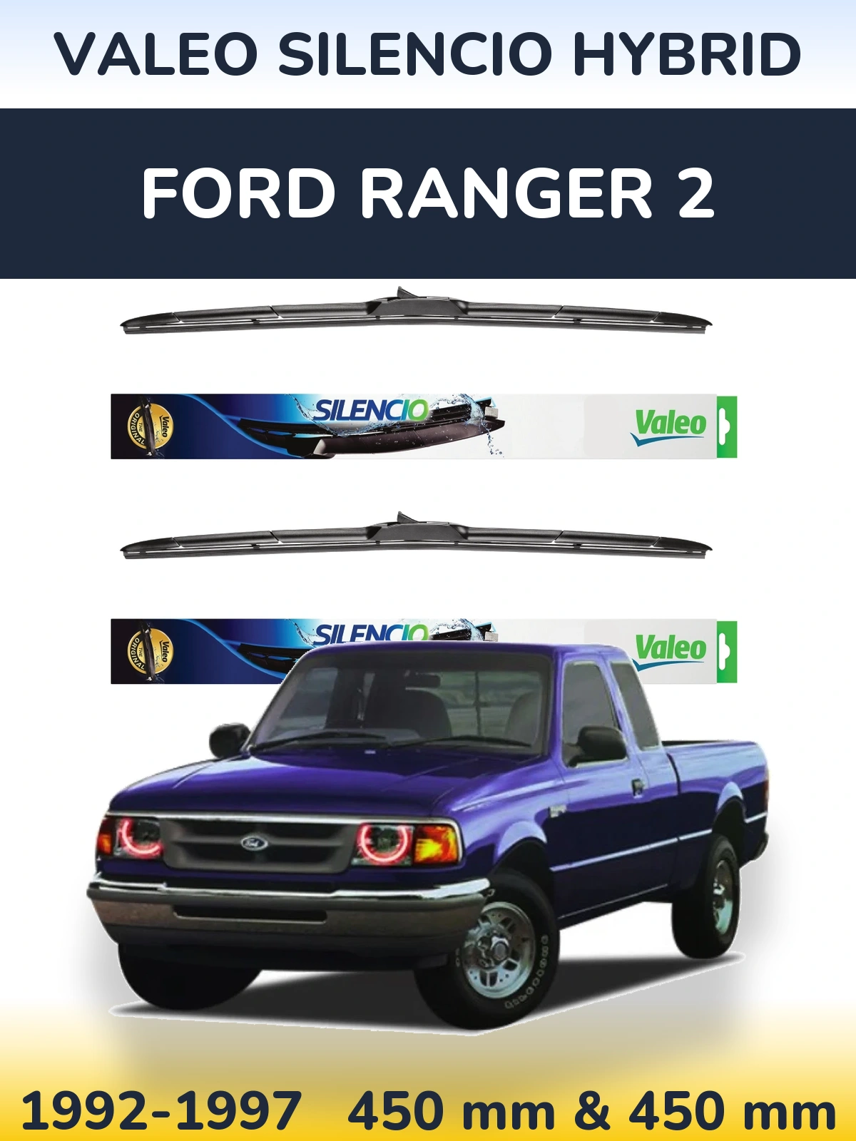 Front wiper blade set Valeo Silencio Hybrid 450 & 450 mm for Ford Ranger 2 1992-1997
