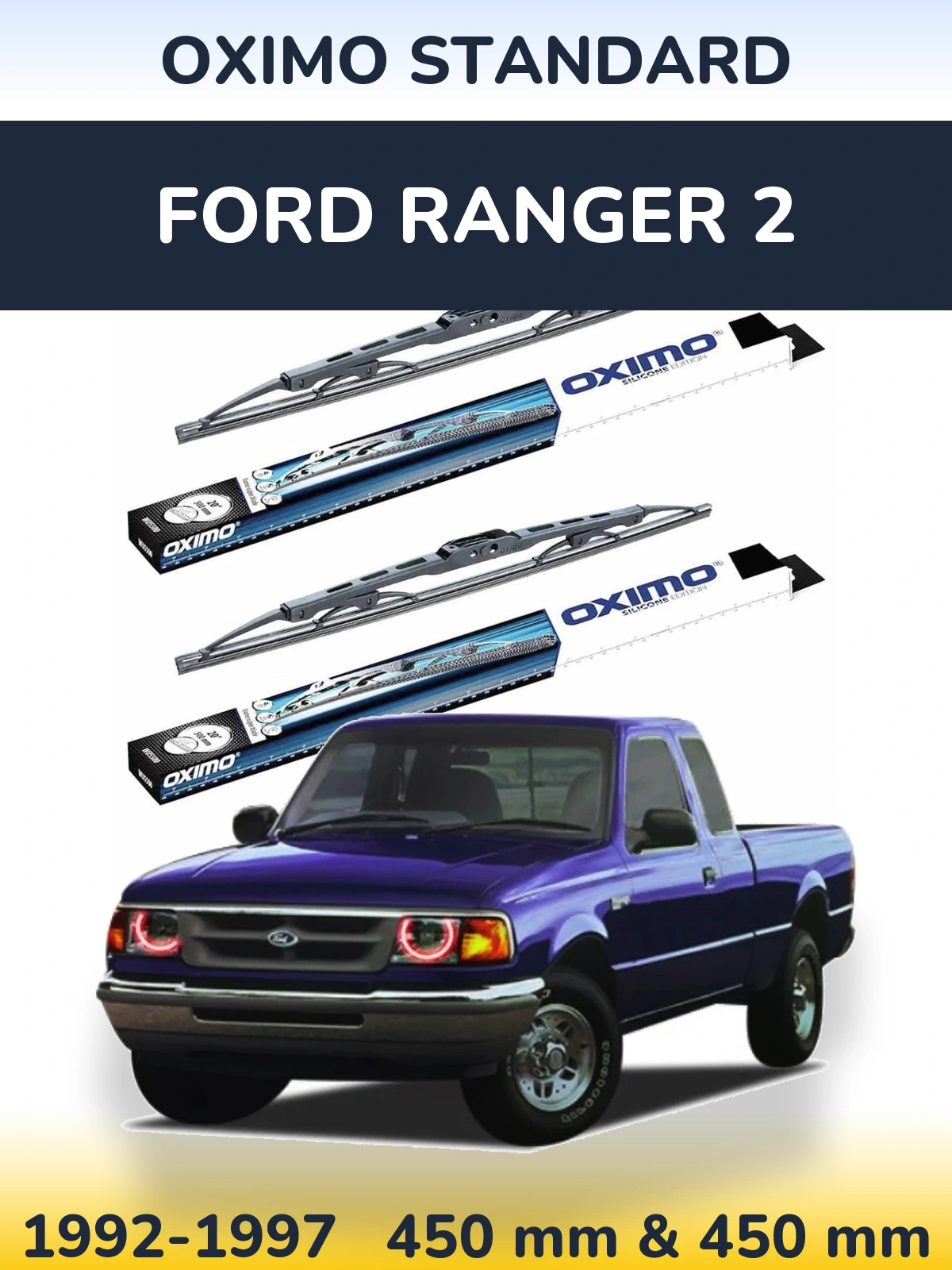 Комплект передніх щіток Oximo Standard 450 & 450 мм для Ford Ranger 2 1992-1997