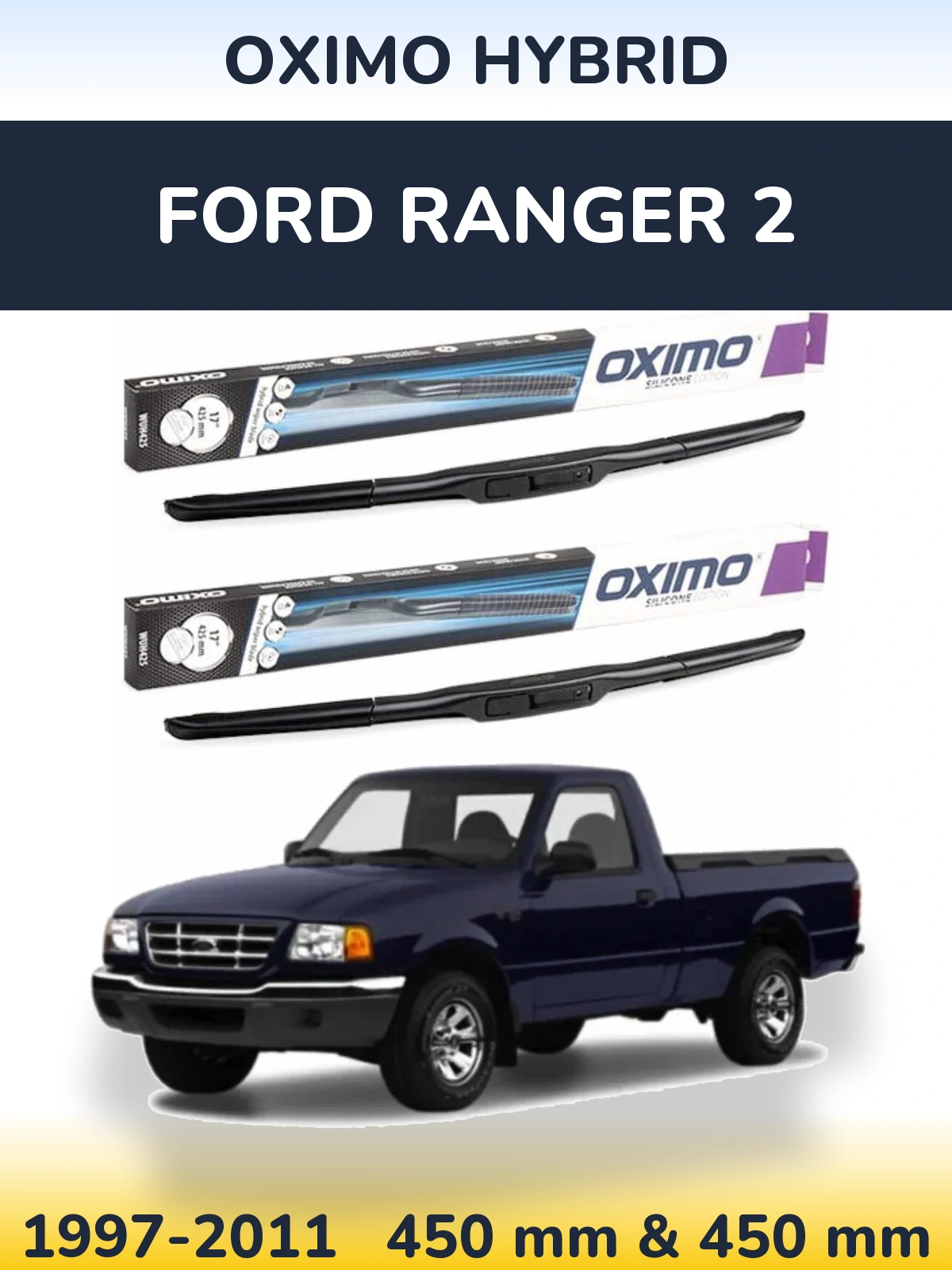 Front wiper blade set Oximo Hybrid 450 & 450 mm for Ford Ranger 2 1997-2011