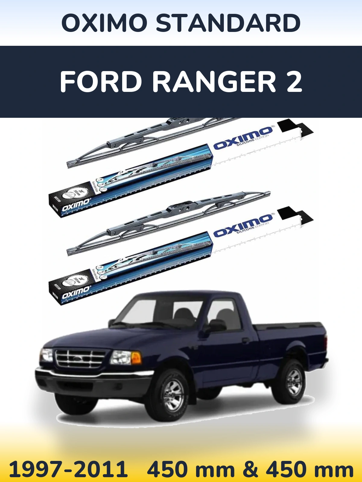 Комплект передніх щіток Oximo Standard 450 & 450 мм для Ford Ranger 2 1997-2011