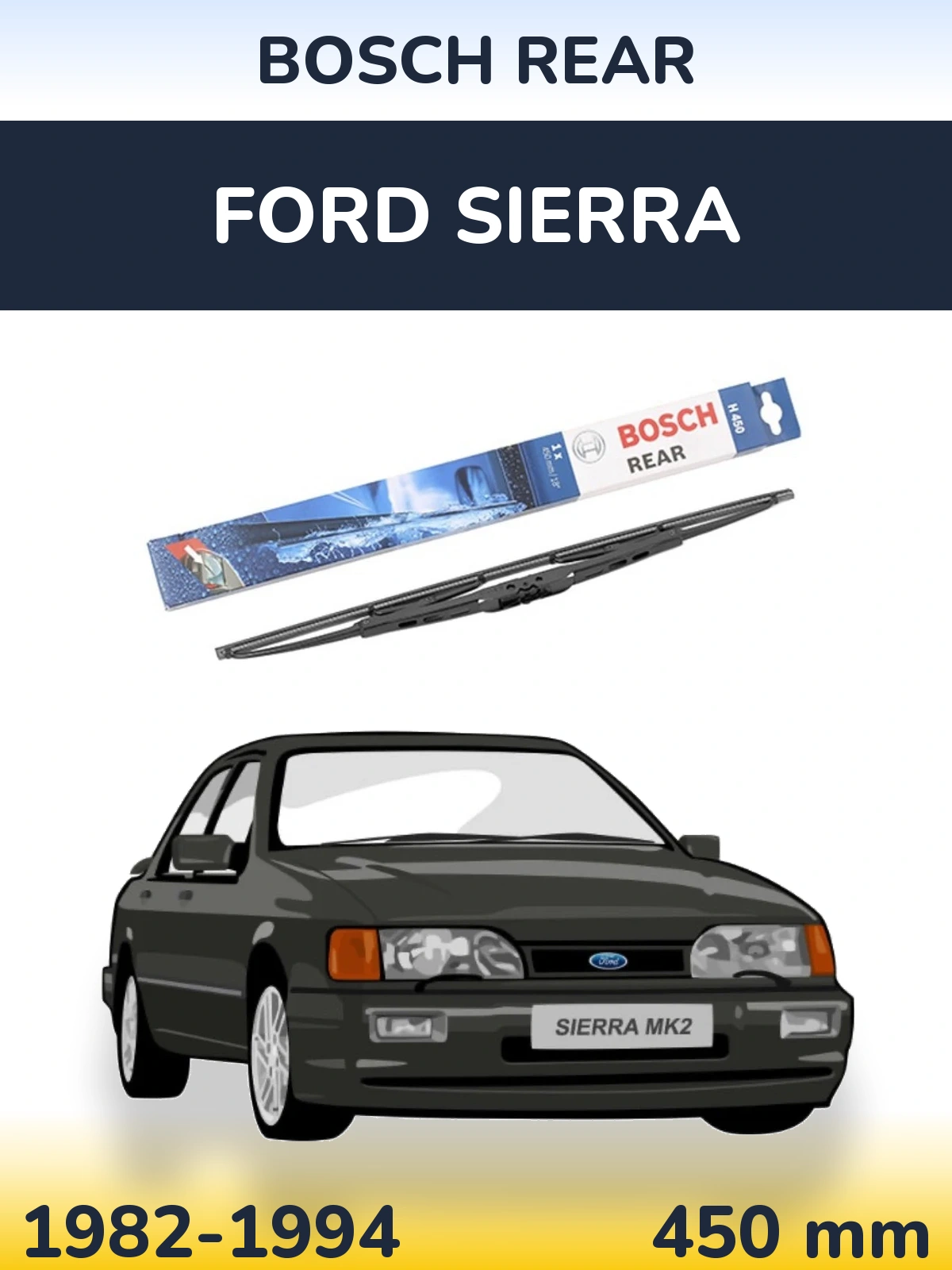 Rear wiper blade BOSCH Rear 450 mm for Ford Sierra 1982-1994