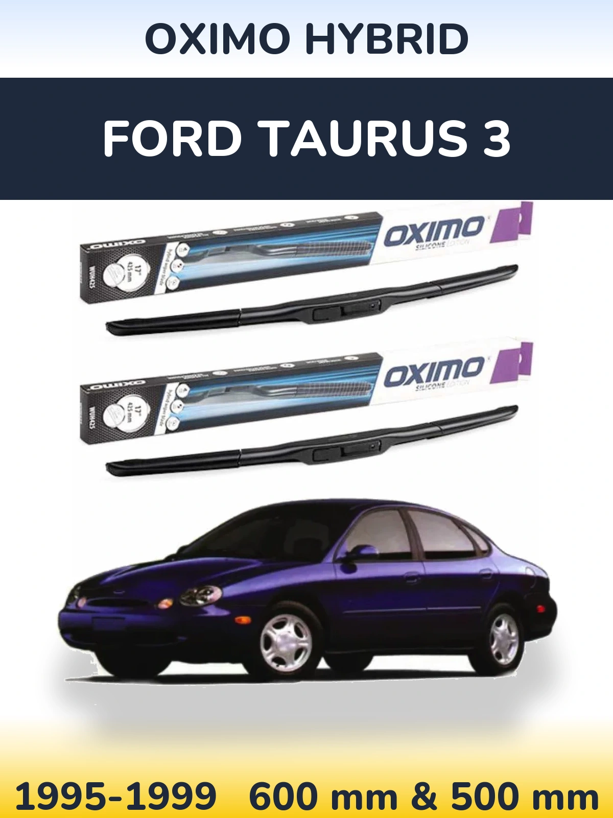 Front wiper blade set Oximo Hybrid 600 & 500 mm for Ford Taurus 3 1995-1999
