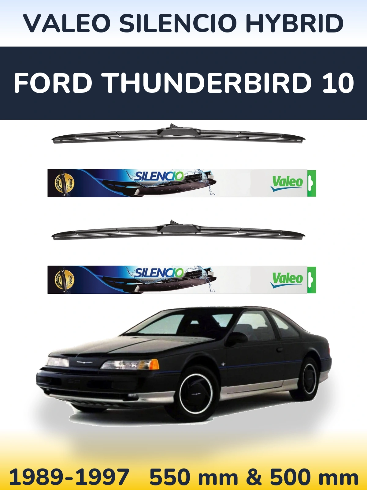 Front wiper blade set Valeo Silencio Hybrid 550 & 500 mm for Ford Thunderbird 10 1989-1997