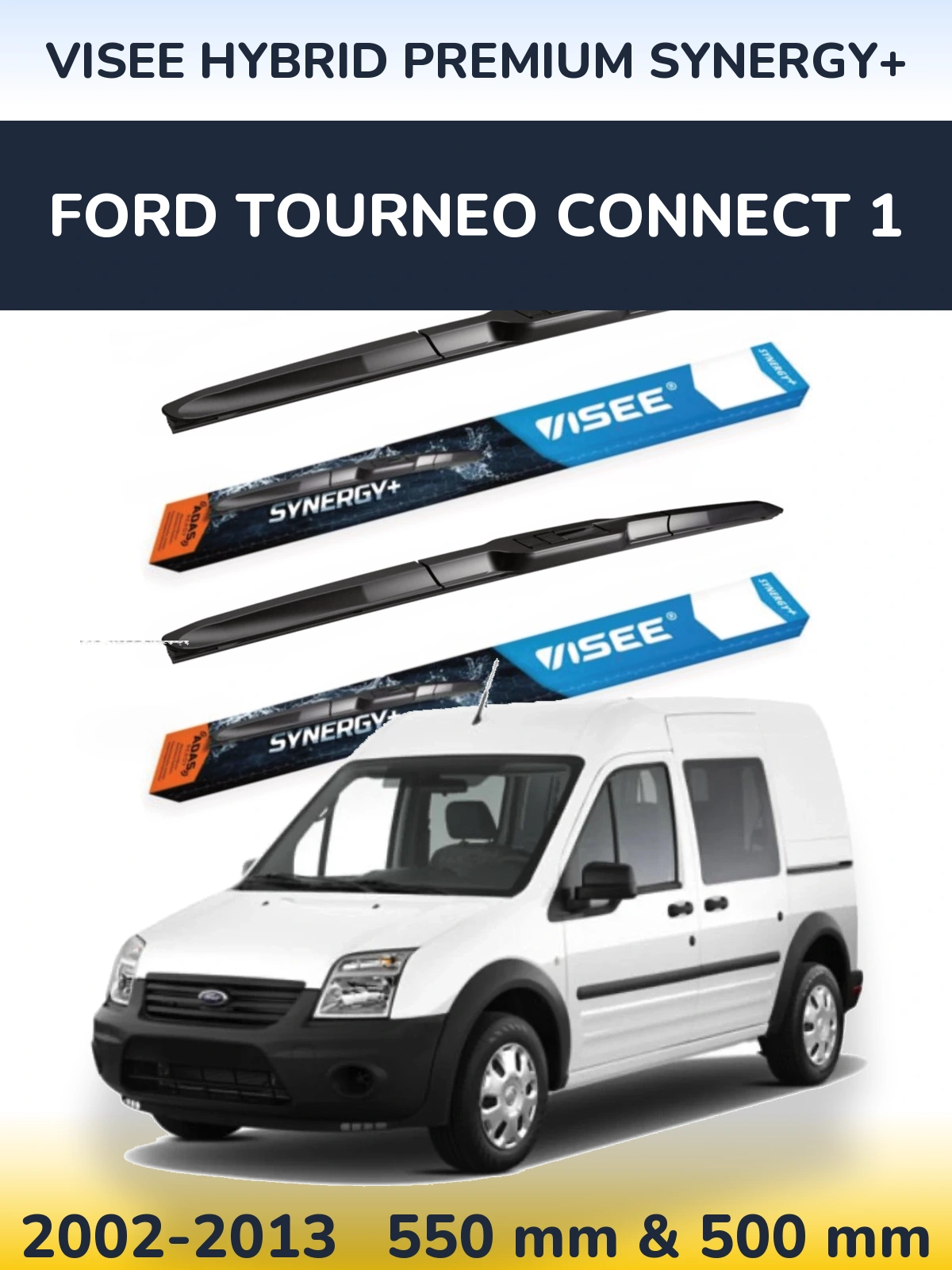 Front wiper blade set VISEE HYBRID PREMIUM SYNERGY+ 550 & 500 mm for Ford Tourneo Connect 1 2002-2013