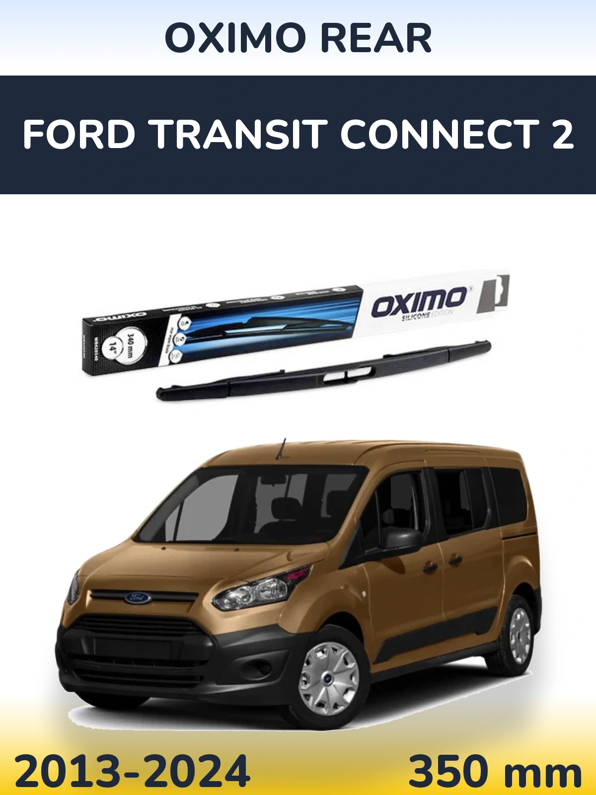 Rear wiper blade Oximo Rear 350 mm for Ford Transit Connect 2 2013-2024