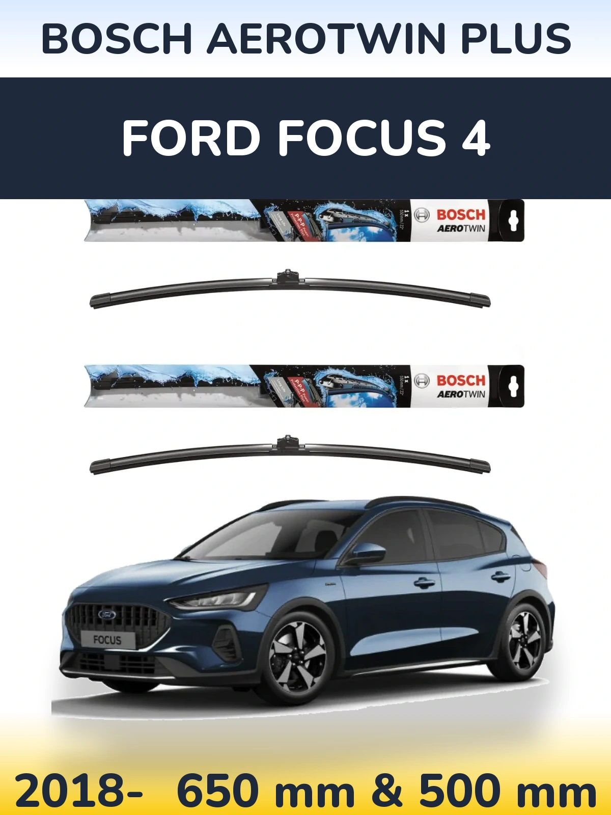 Комплект передних дворников BOSCH AeroTwin Plus 650 & 500 мм для Ford Focus 4 2018-2026
