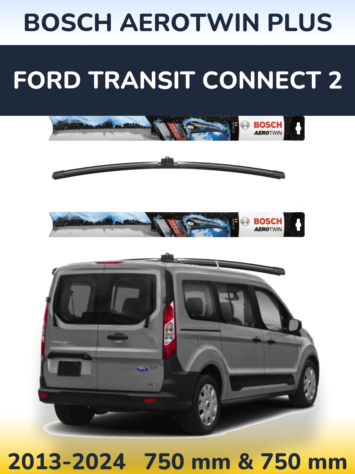 Комплект передніх щіток BOSCH AeroTwin Plus 750 & 750 мм для Ford Transit Connect 2 2013-2024