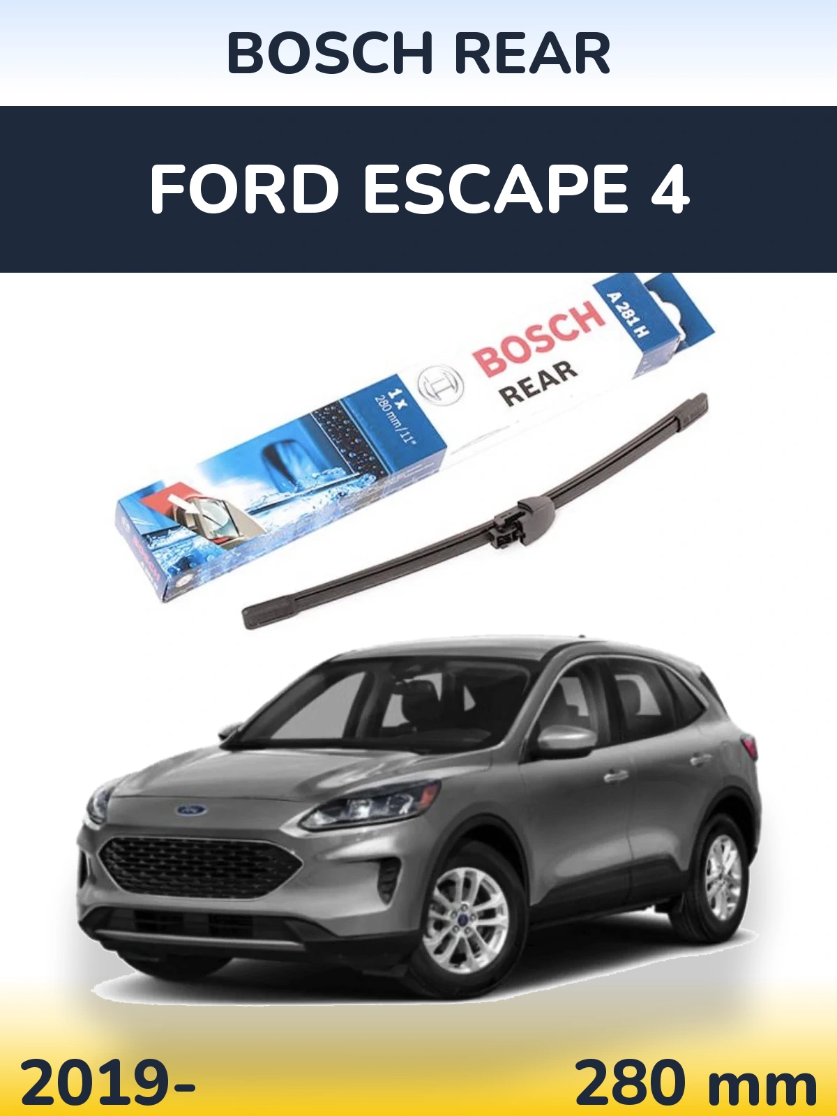 Rear wiper blade BOSCH Rear 280 mm for Ford Escape 4 2019-2026