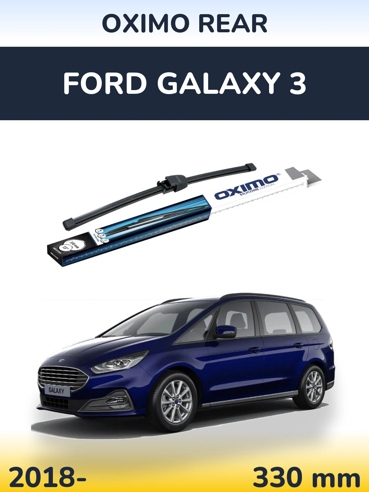 Rear wiper blade Oximo Rear 330 mm for Ford Galaxy 3 2018-2026