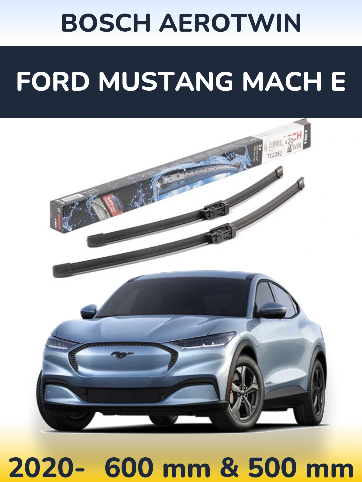 Front wiper blade set BOSCH AeroTwin 600 & 500 mm for Ford Mustang Mach E 2020-2026