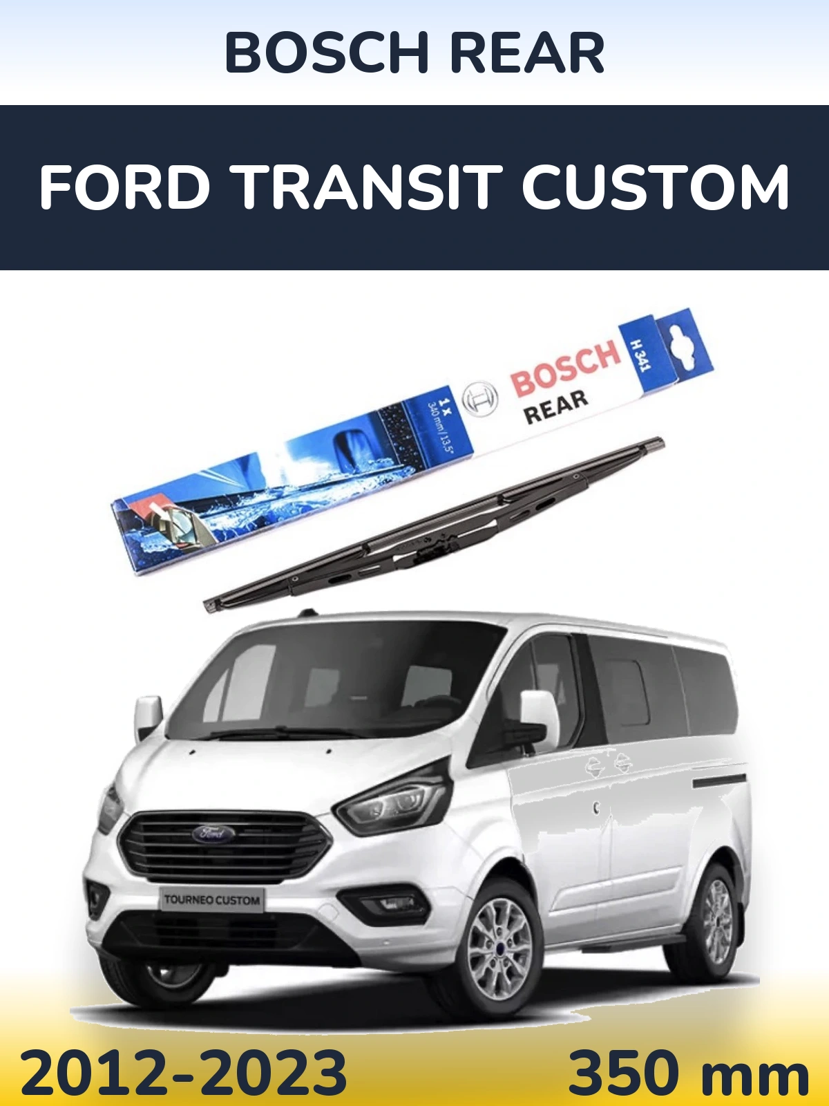 Rear wiper blade BOSCH Rear 340 mm for Ford Transit Custom 2012-2023