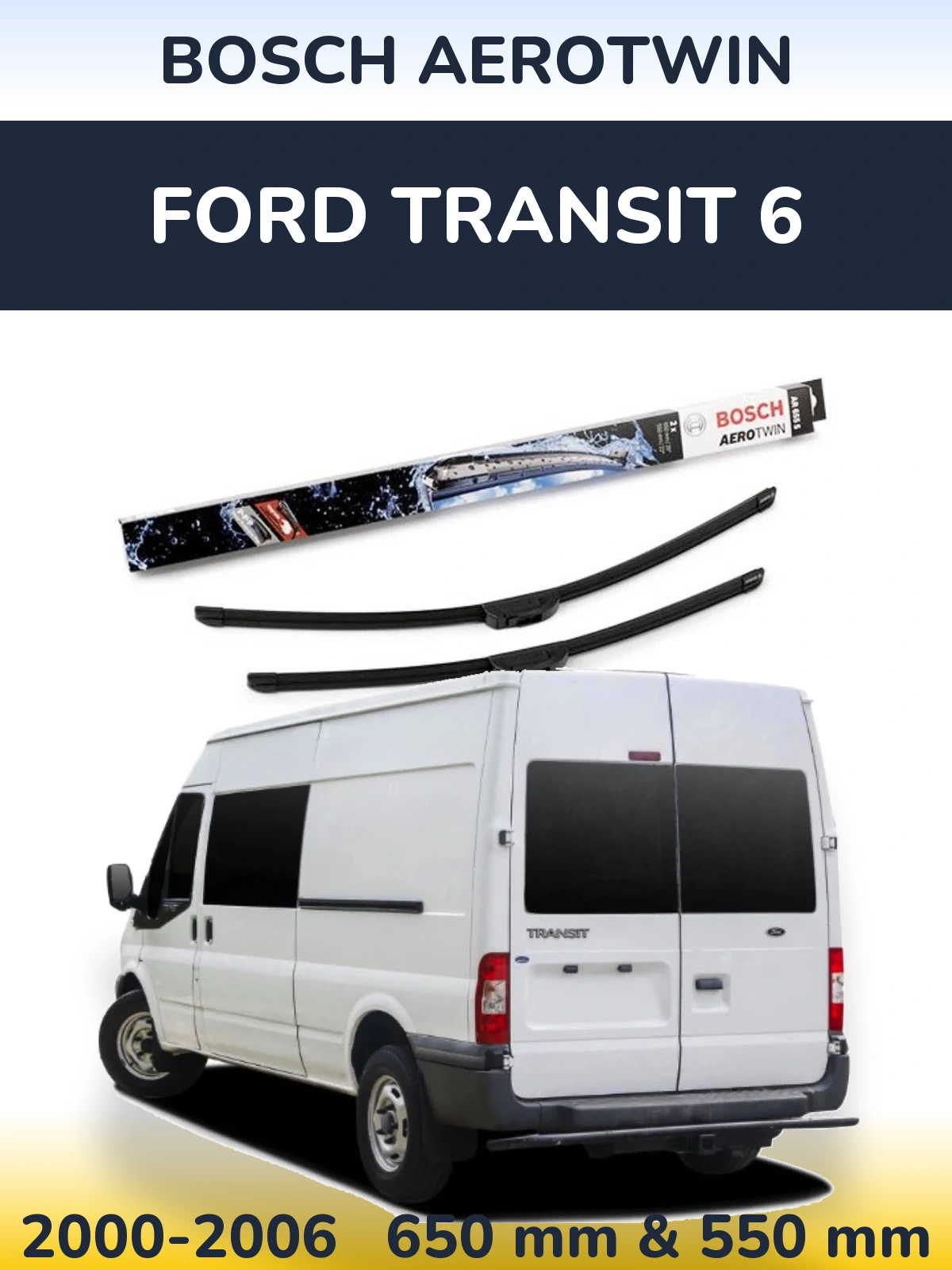 Front wiper blade set BOSCH AeroTwin 650 & 550 mm for Ford Transit 6 2000-2006