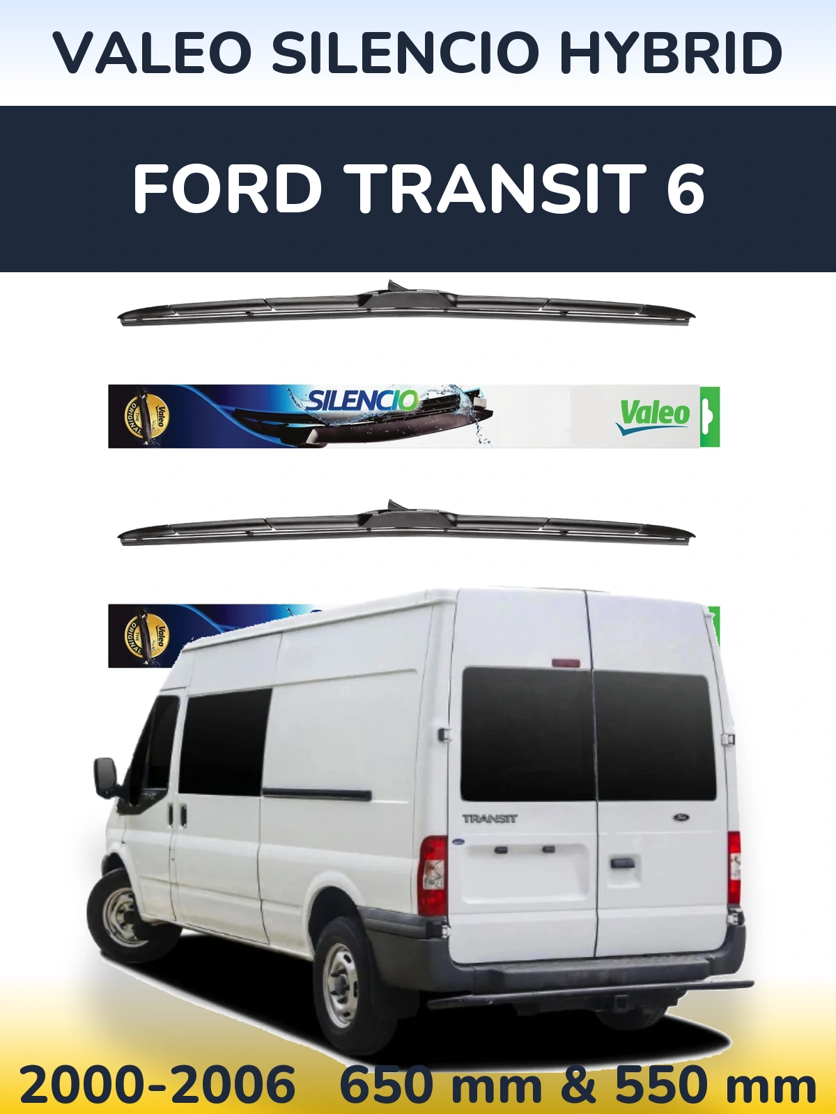 Front wiper blade set Valeo Silencio Hybrid 650 & 550 mm for Ford Transit 6 2000-2006