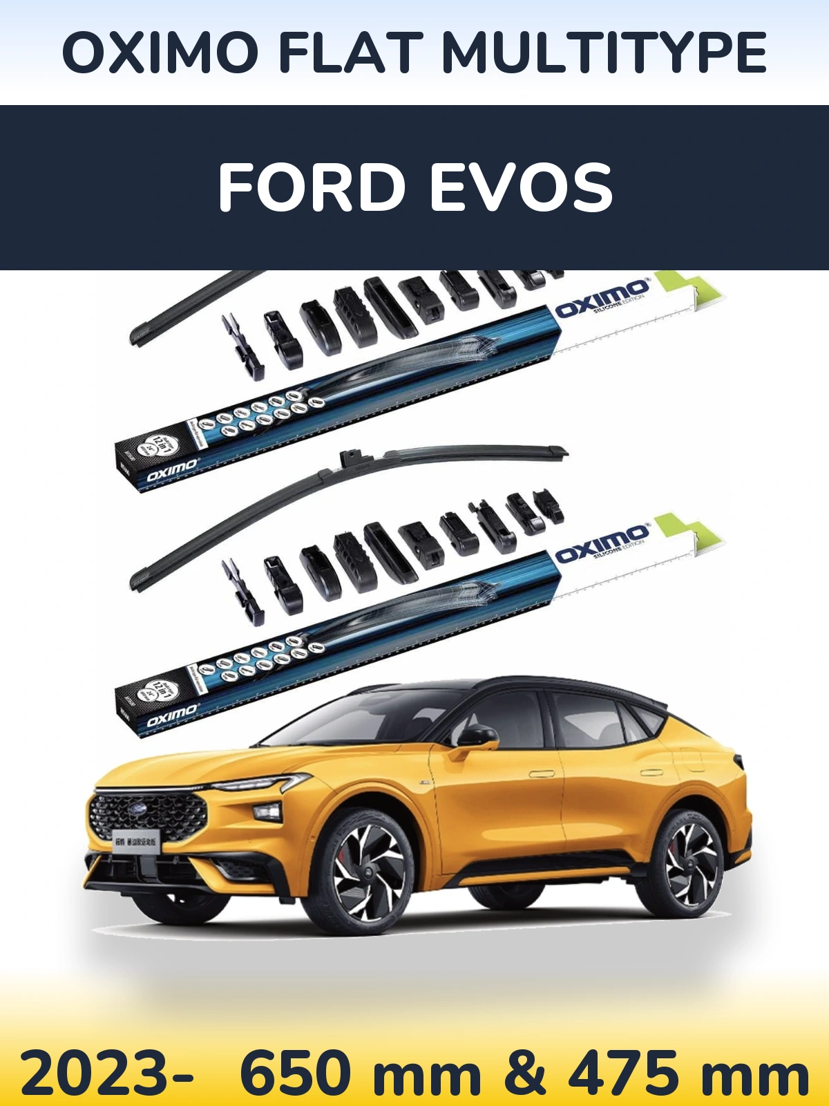 Front wiper blade set Oximo Flat MultiTipoe 650 & 475 mm for Ford Evos 2023-2026