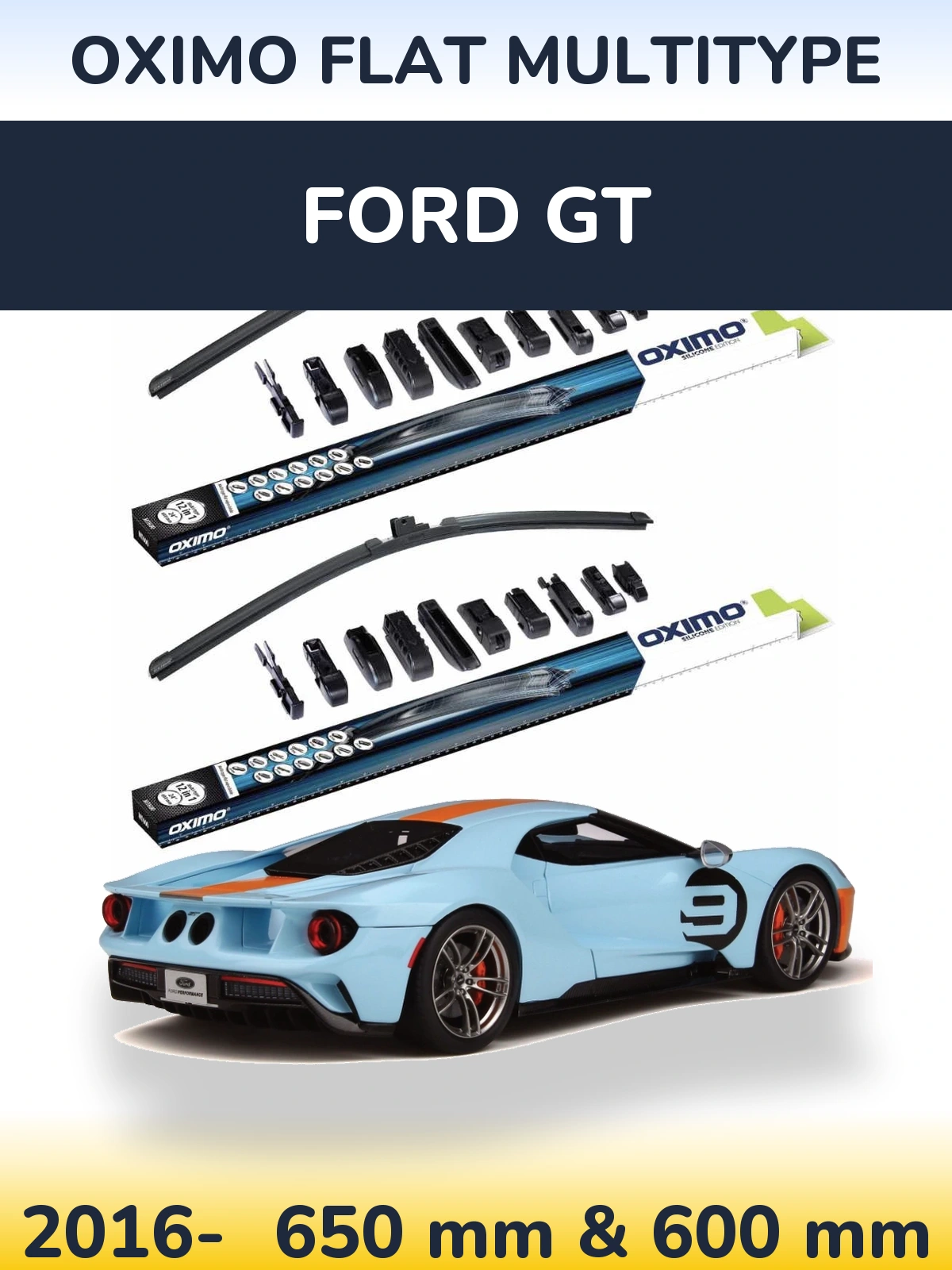 Front wiper blade set Oximo Flat MultiTipoe 650 & 600 mm for Ford GT 2016-2026