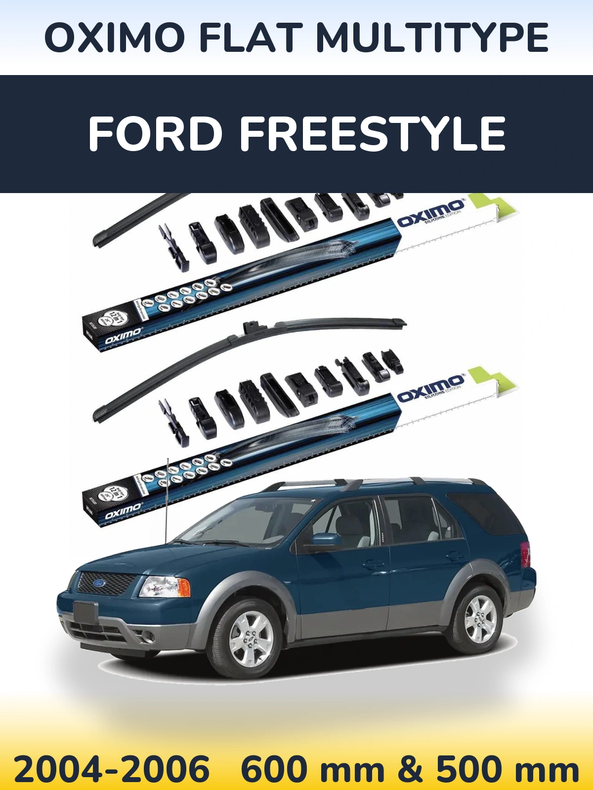 Front wiper blade set Oximo Flat MultiTipoe 600 & 500 mm for Ford Freestyle 2004-2006