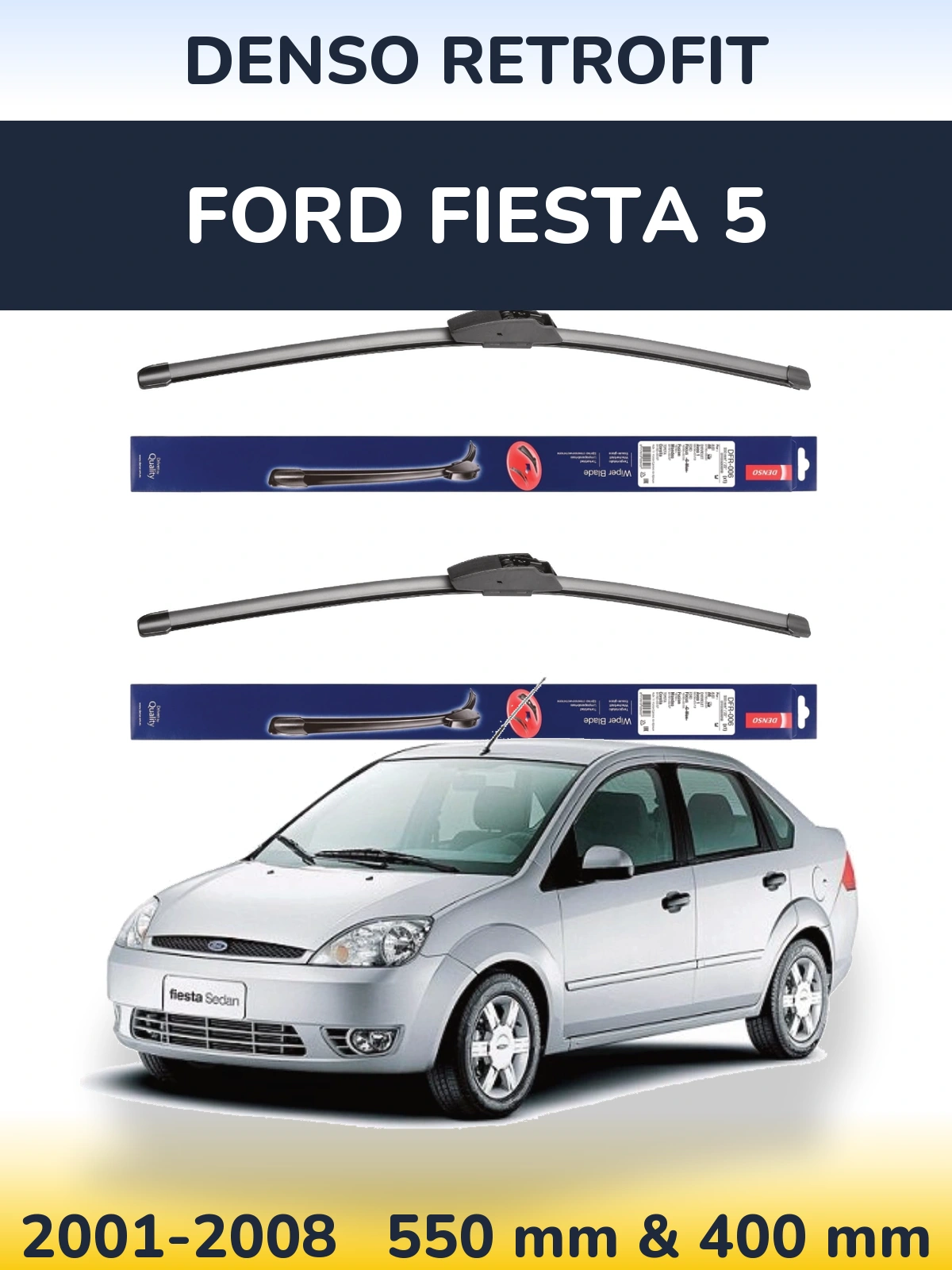 Комплект передних дворников Denso Retrofit 550 & 400 мм для Ford Fiesta 5 2001-2008