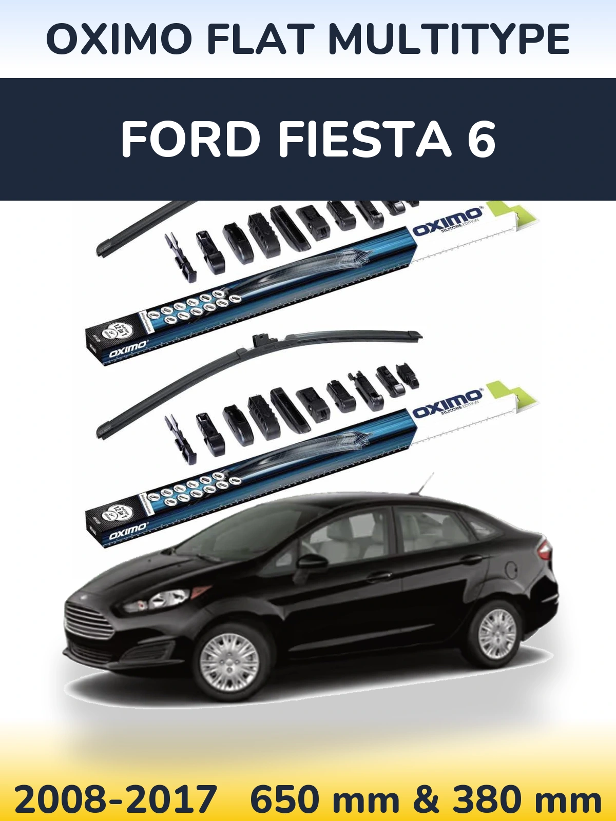 Front wiper blade set Oximo Flat MultiTipoe 650 & 380 mm for Ford Fiesta 6 2008-2017