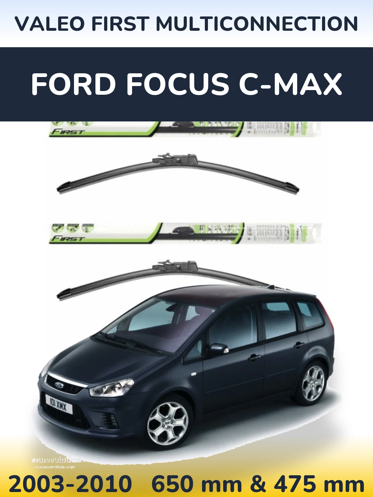 Front wiper blade set Valeo First MultiConnection 650 & 475 mm for Ford Focus C-MAX 2003-2010