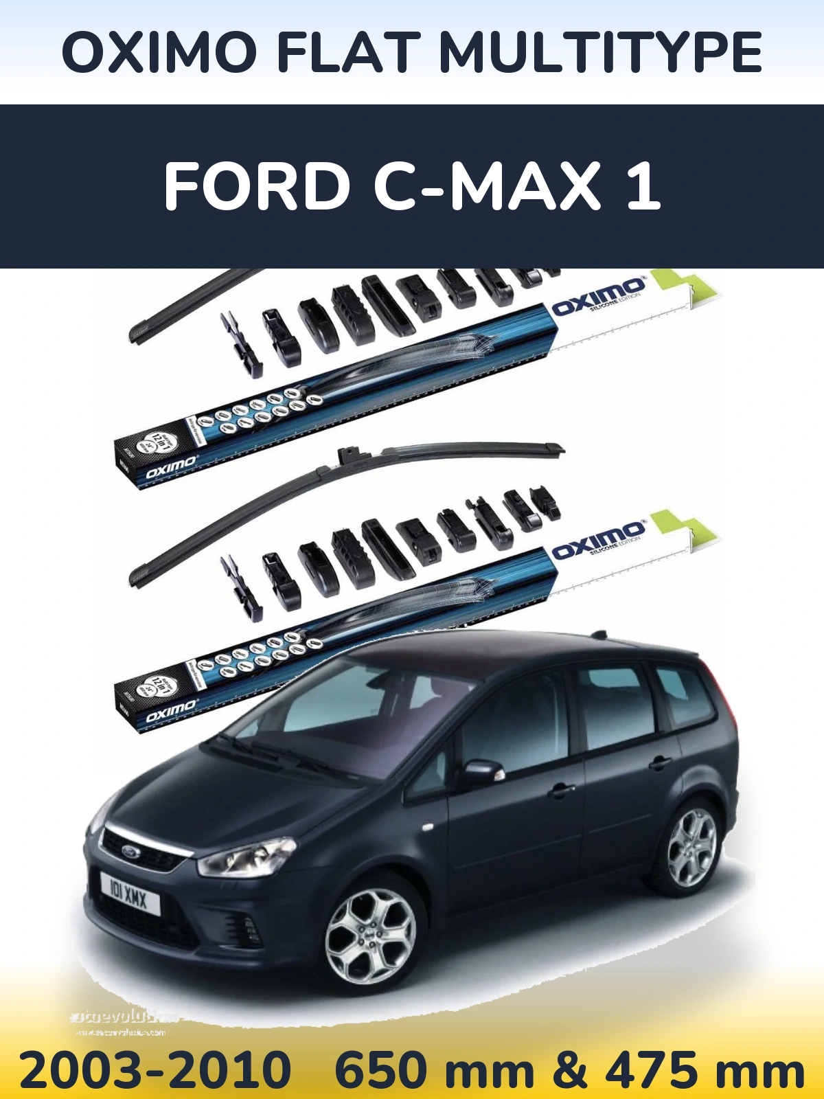 Front wiper blade set Oximo Flat MultiTipoe 650 & 475 mm for Ford C-MAX 1 2003-2010