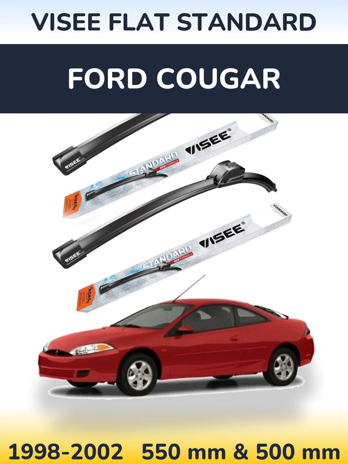Front wiper blade set VISEE FLAT STANDARD 550 & 500 mm for Ford Cougar 1998-2002