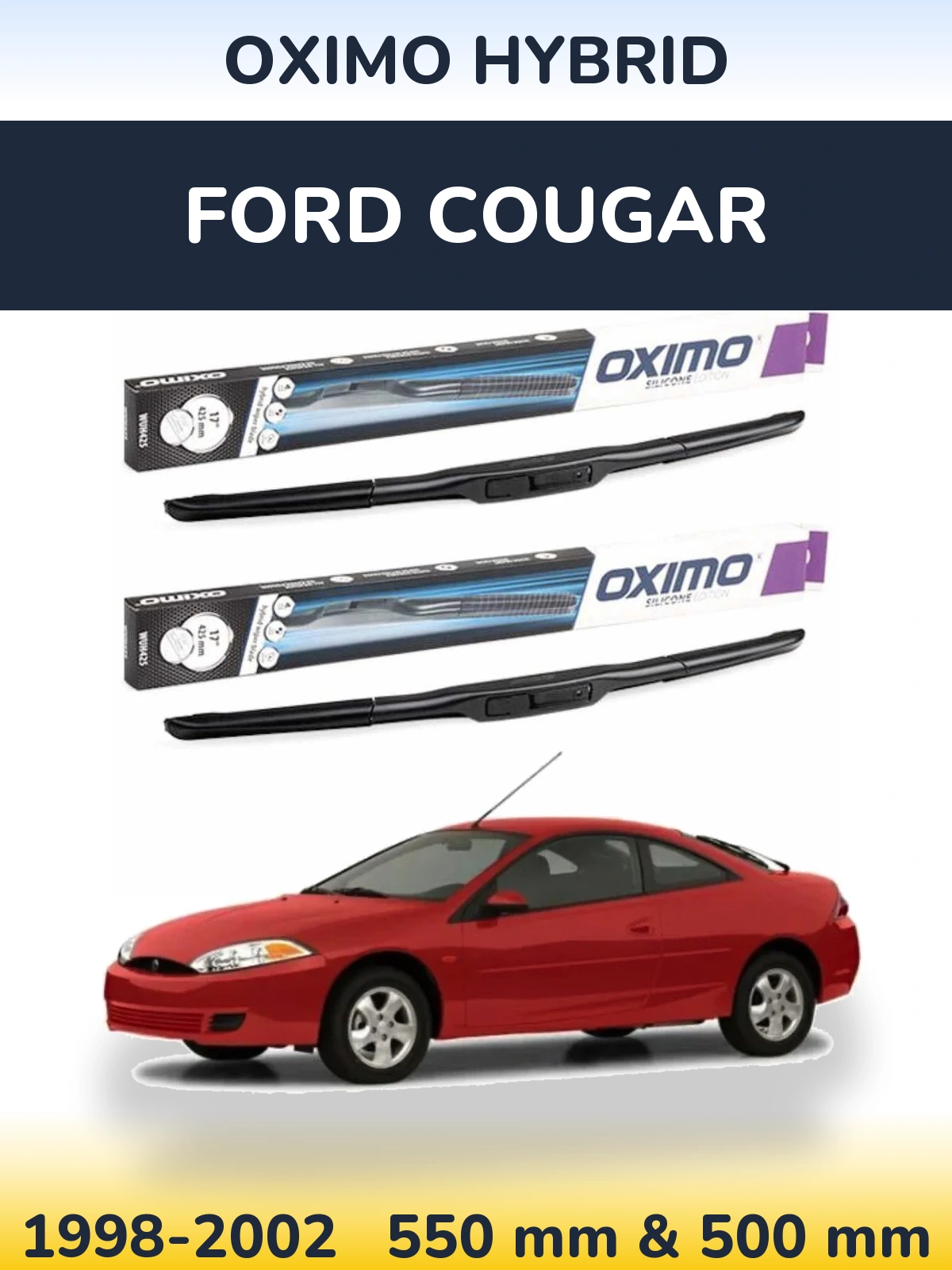 Front wiper blade set Oximo Hybrid 550 & 500 mm for Ford Cougar 1998-2002