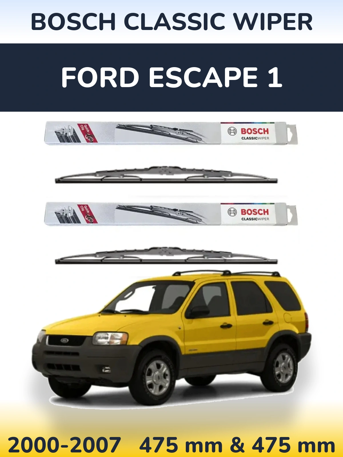 Front wiper blade set BOSCH Classic Wiper 475 & 475 mm for Ford Escape 1 2000-2007