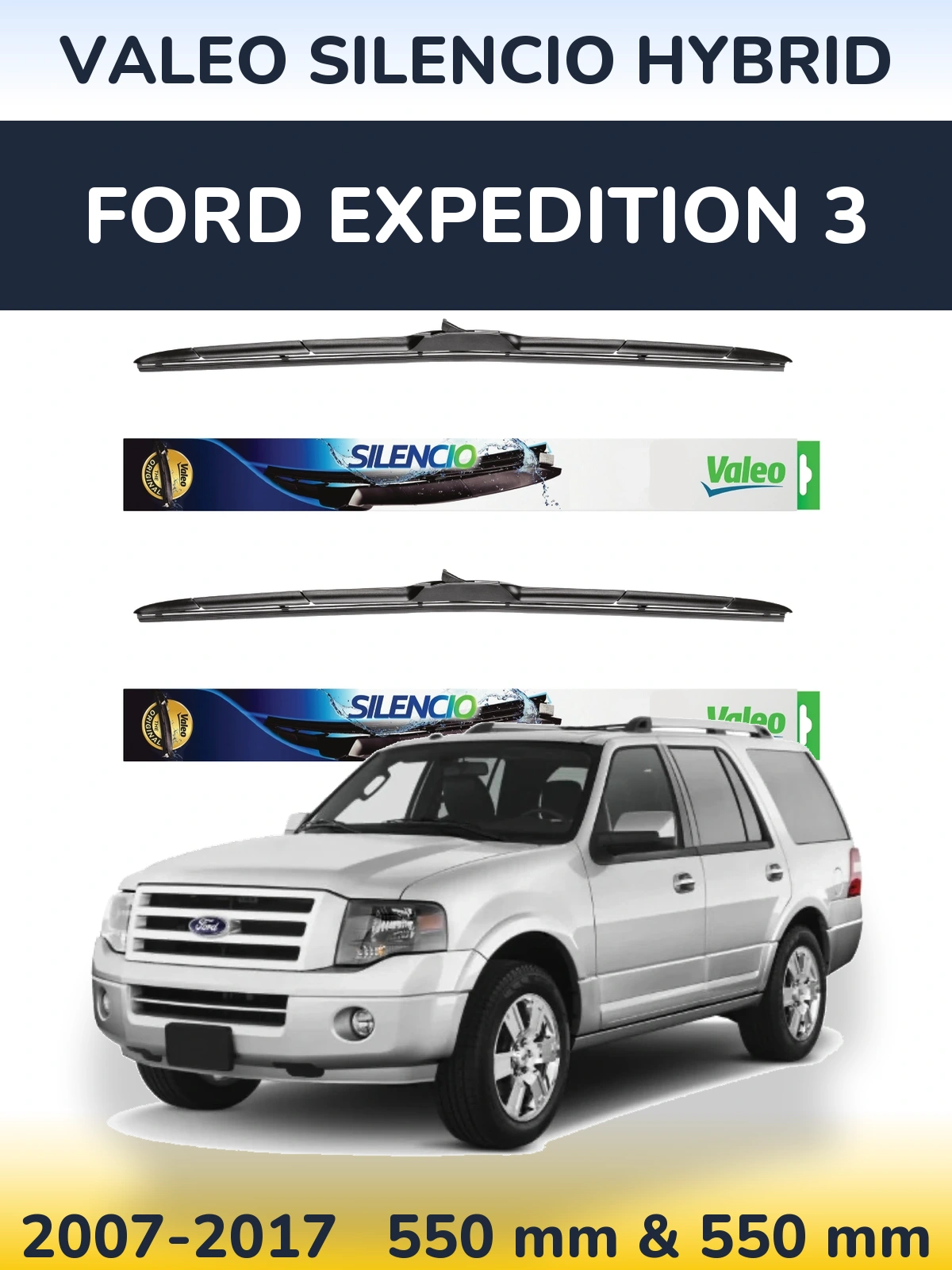 Front wiper blade set Valeo Silencio Hybrid 550 & 550 mm for Ford Expedition 3 2007-2017