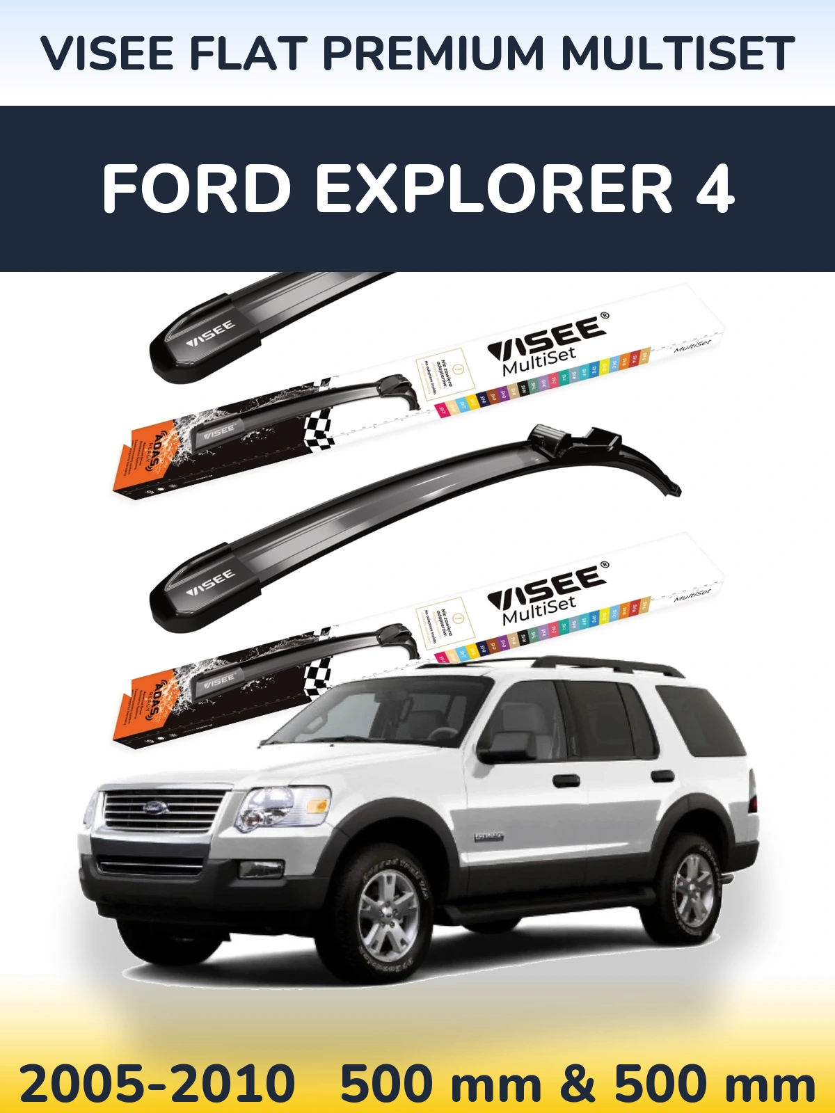 Front wiper blade set VISEE FLAT PREMIUM MultiSet 500 & 500 mm for Ford Explorer 4 2005-2010