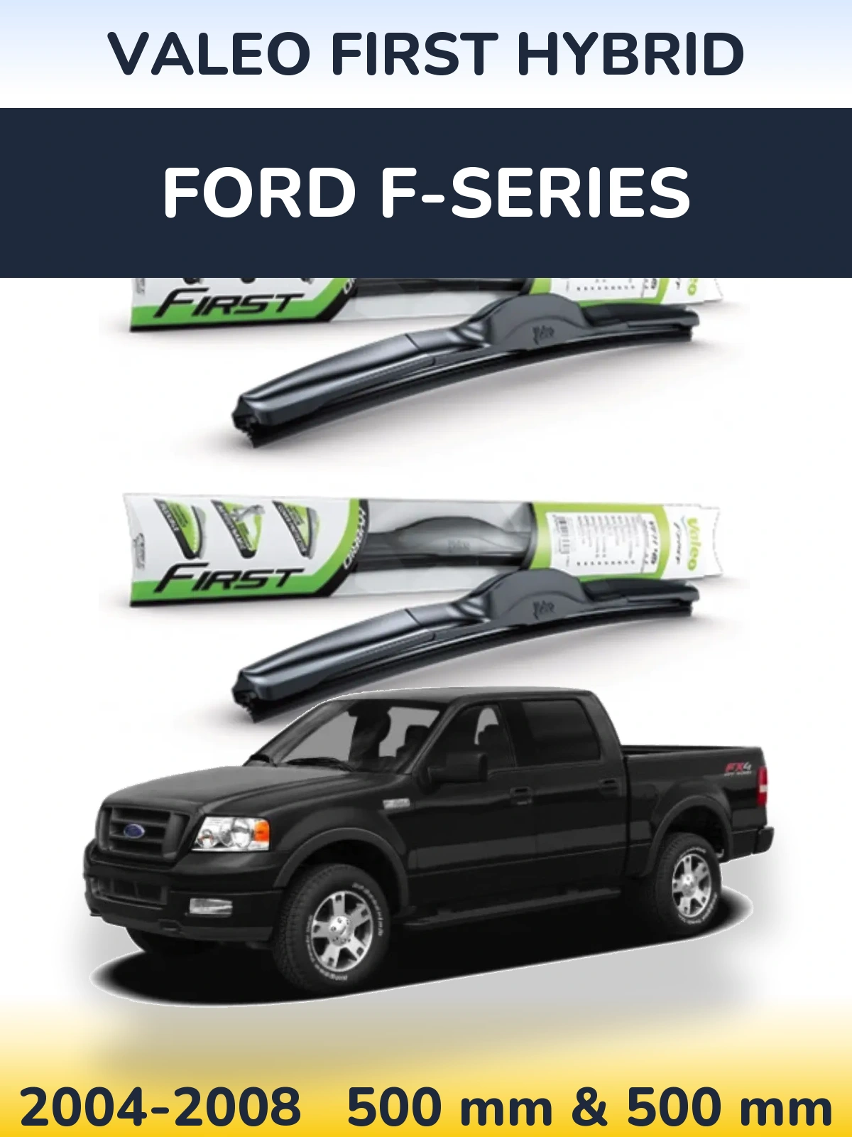 Front wiper blade set Valeo First Hybrid 500 & 500 mm for Ford F-series 2004-2008