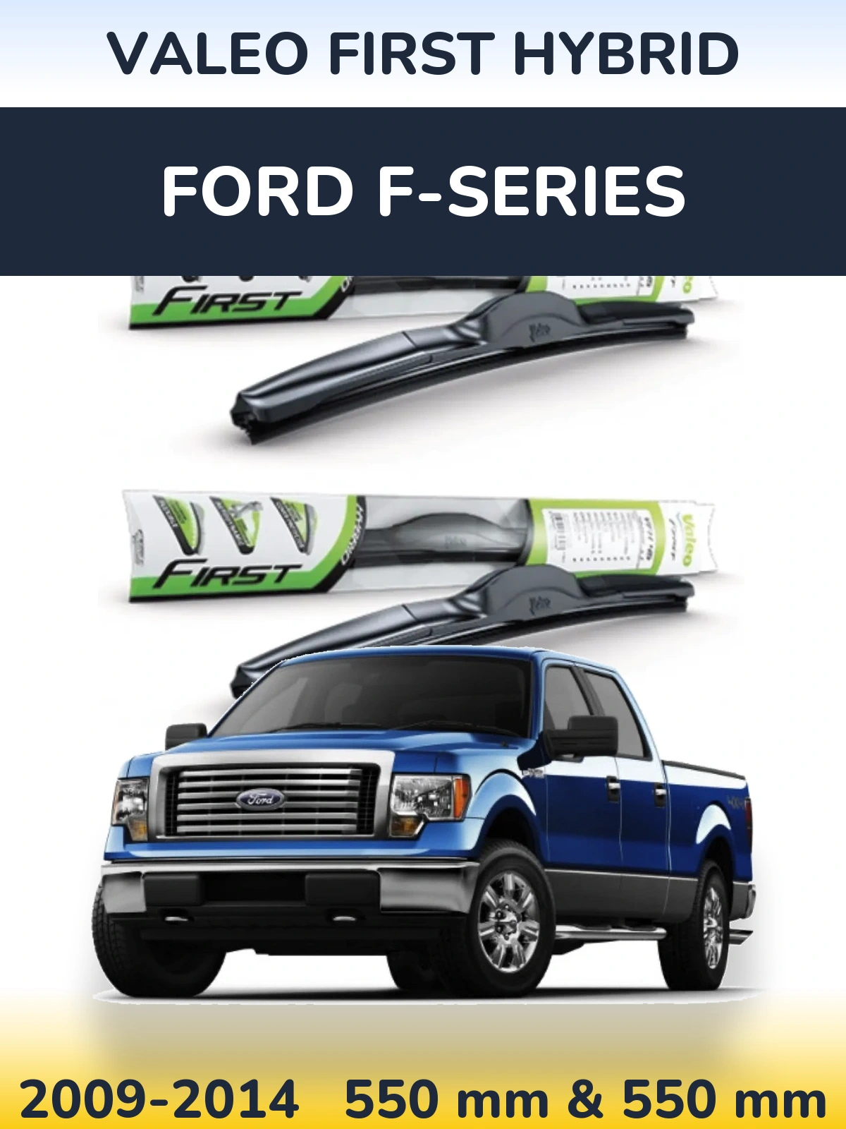 Комплект передних дворников Valeo First Hybrid 550 & 550 мм для Ford F-series 2009-2014