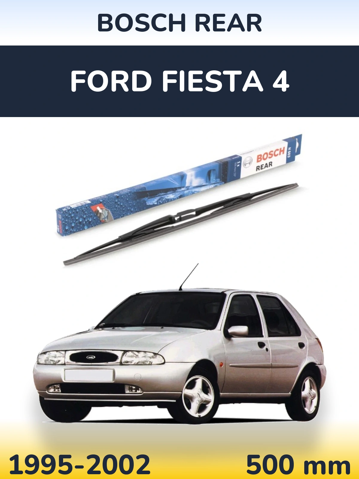Rear wiper blade BOSCH Rear 500 mm for Ford Fiesta 4 1995-2002