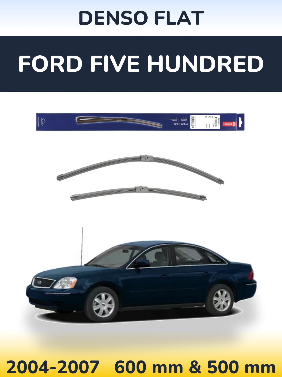 Комплект передніх щіток Denso Flat 600 & 500 мм для Ford Five Hundred 2004-2007