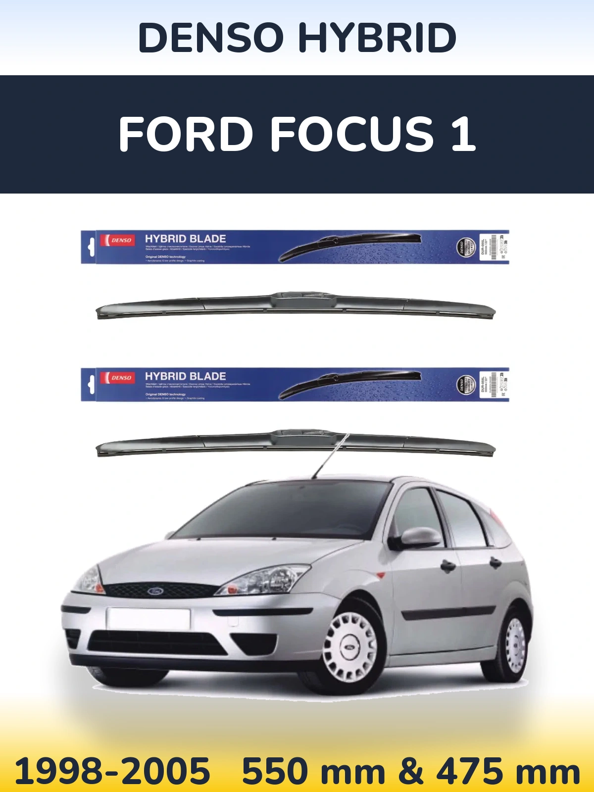Комплект передних дворников Denso Hybrid 550 & 475 мм для Ford Focus 1 1998-2005