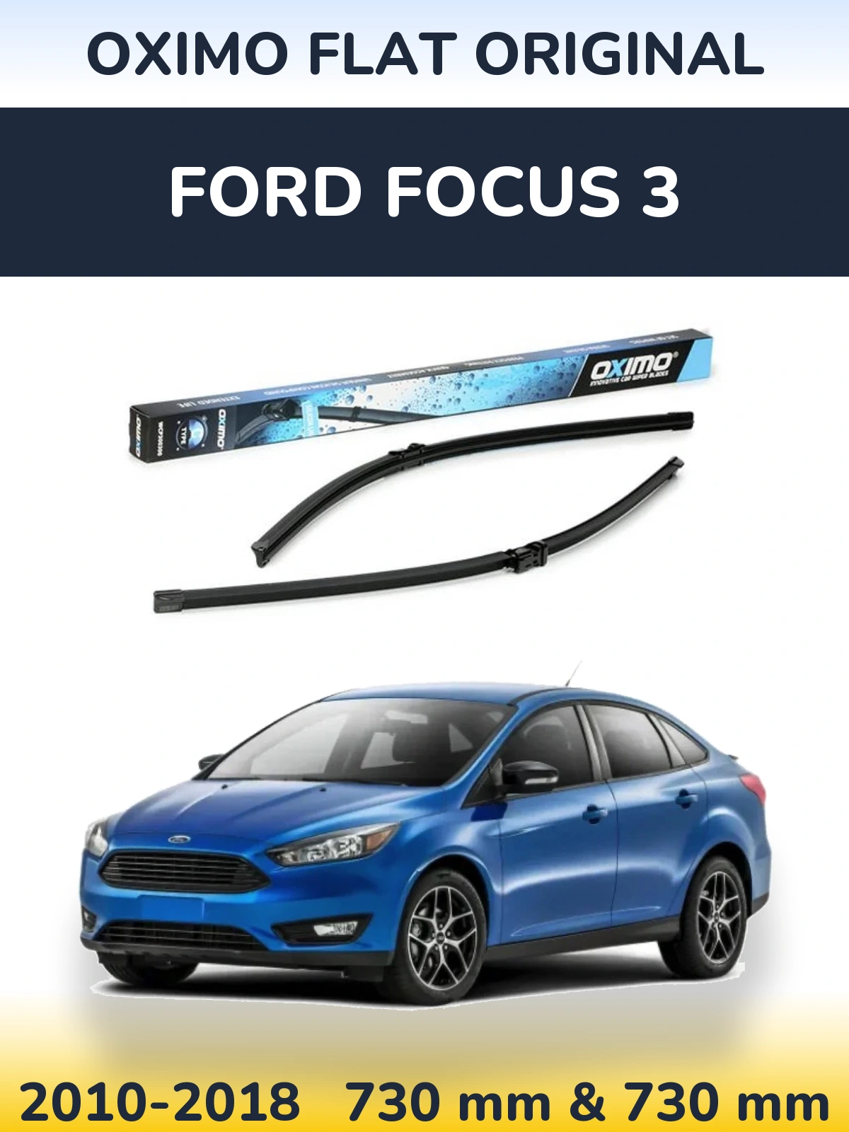 Front wiper blade set Oximo Flat Original 700 & 700 mm for Ford Focus 3 2010-2018
