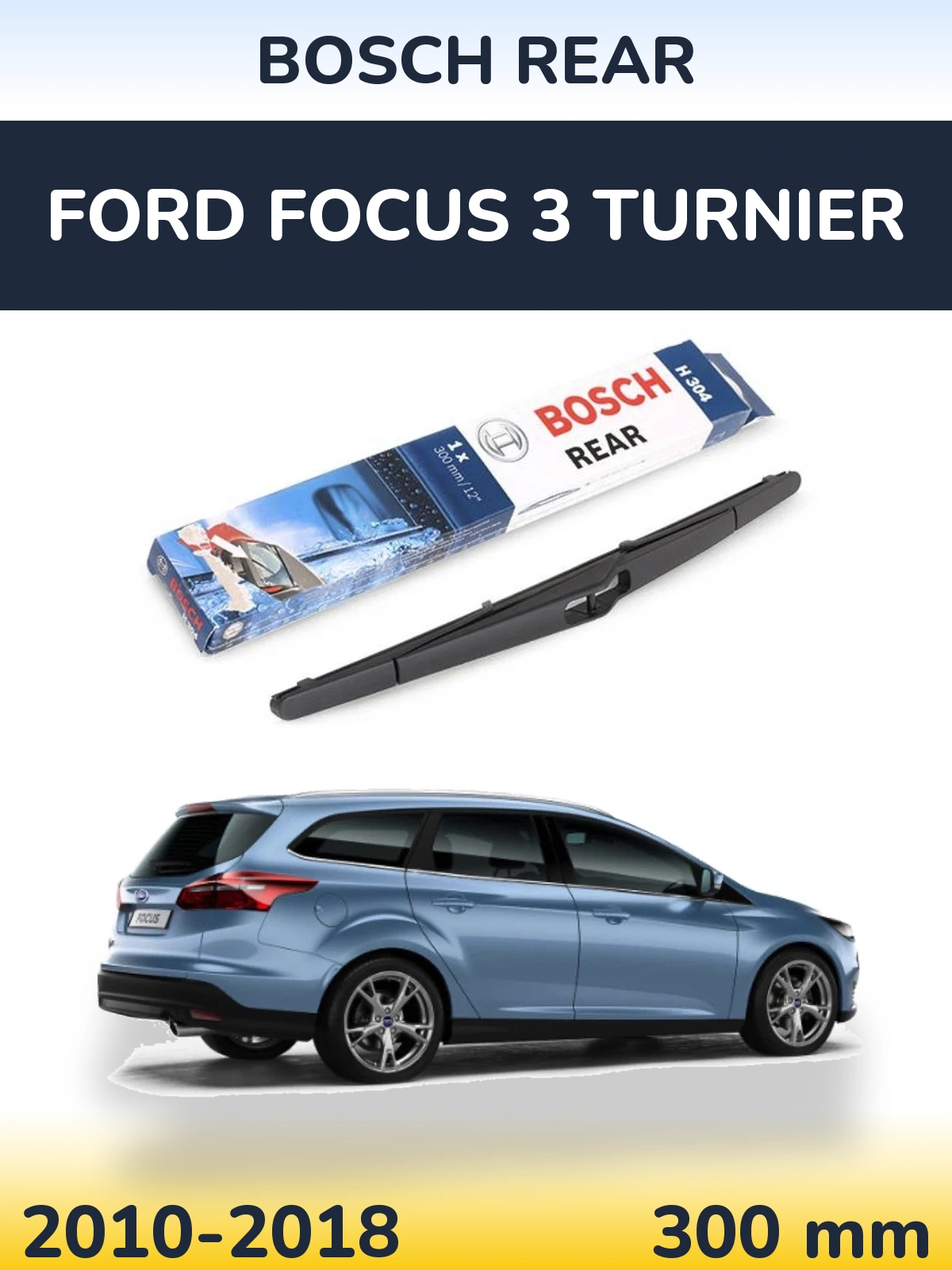 Задний дворник BOSCH Rear 300 мм для Ford Focus 3 Turnier 2010-2018