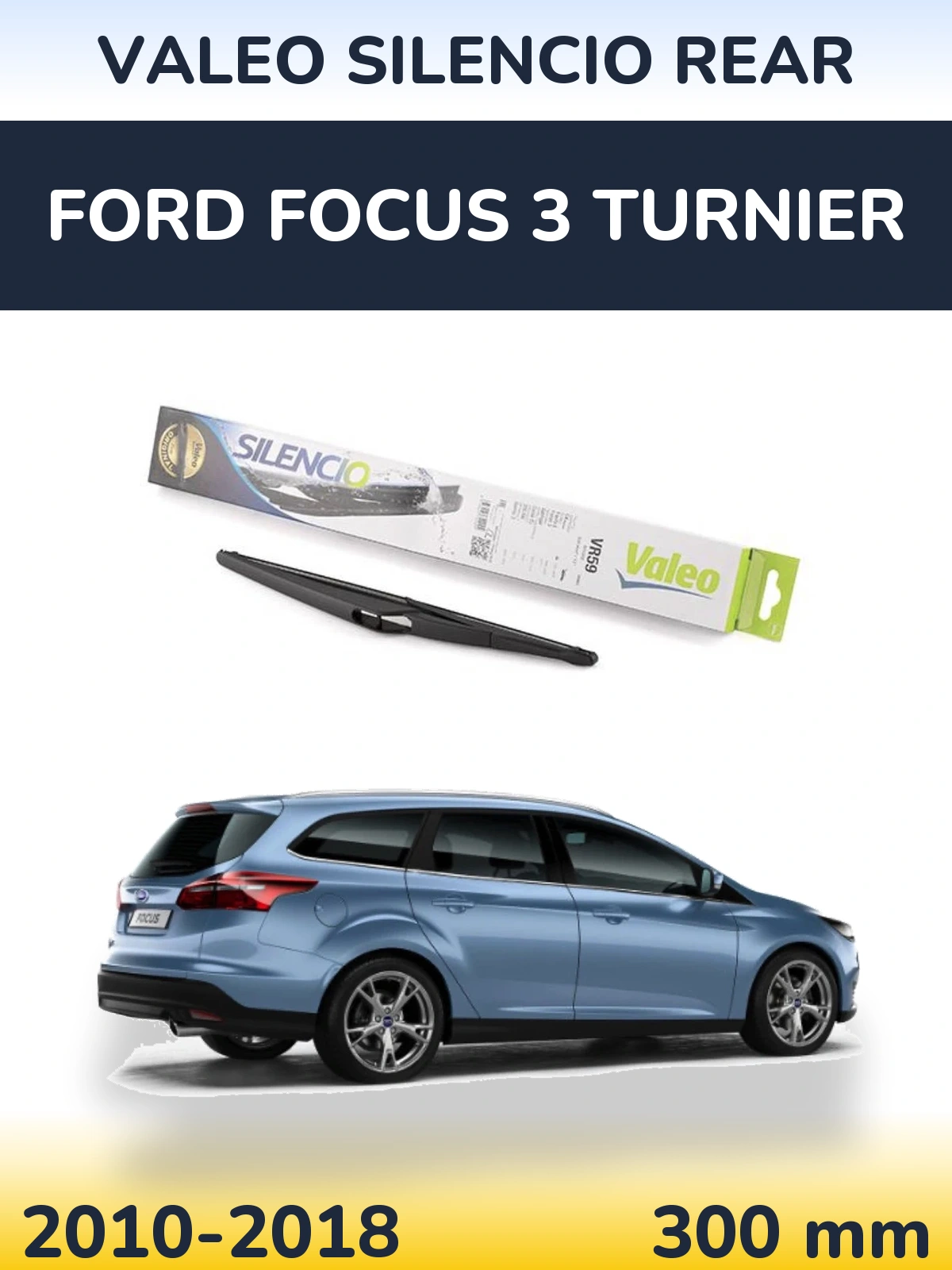 Rear wiper blade Valeo Silencio Rear 300 mm for Ford Focus 3 Turnier 2010-2018